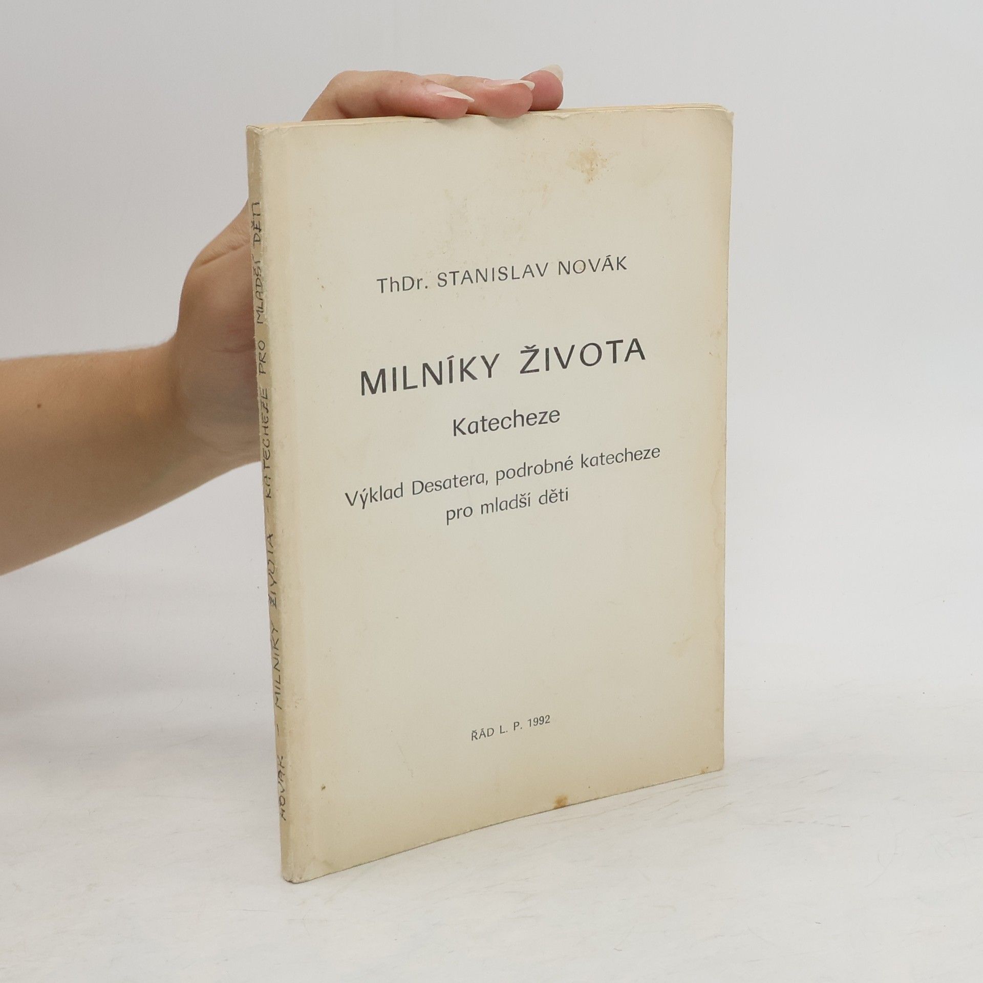 Stanislav Novák Milníky života - katecheze