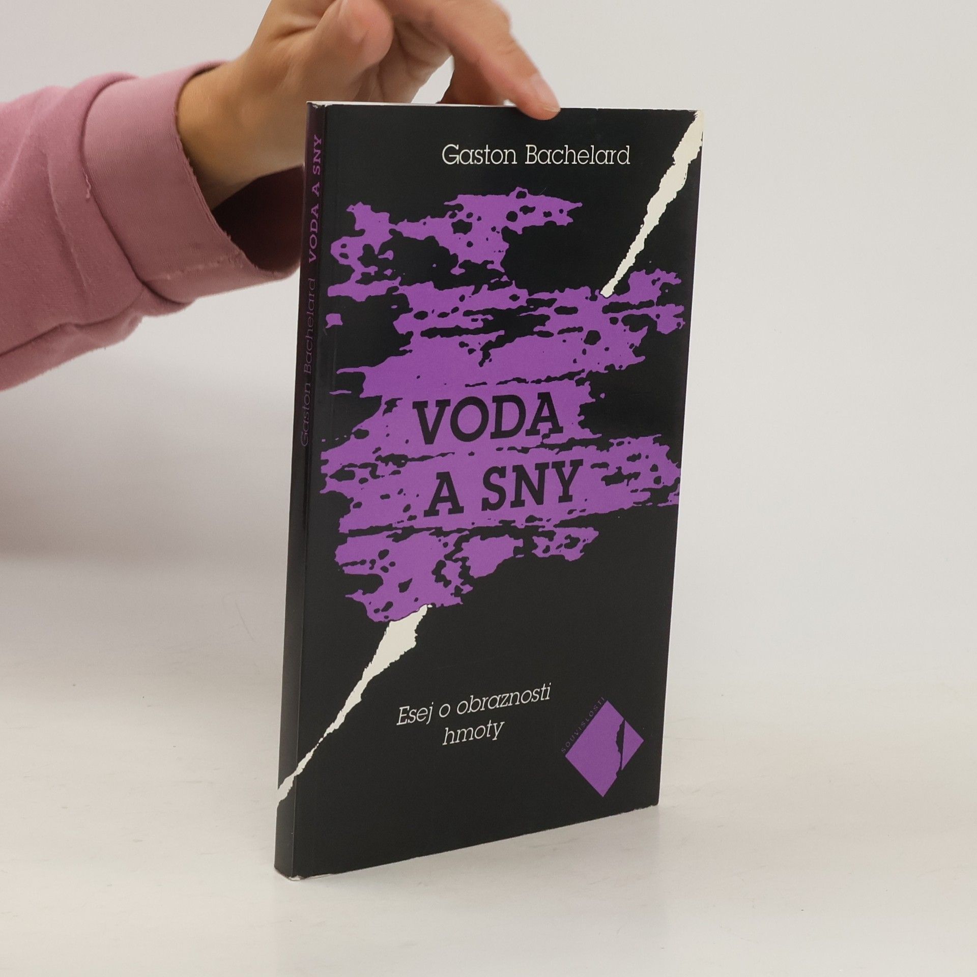 Gaston Bachelard Voda a sny: Esej o obraznosti hmoty