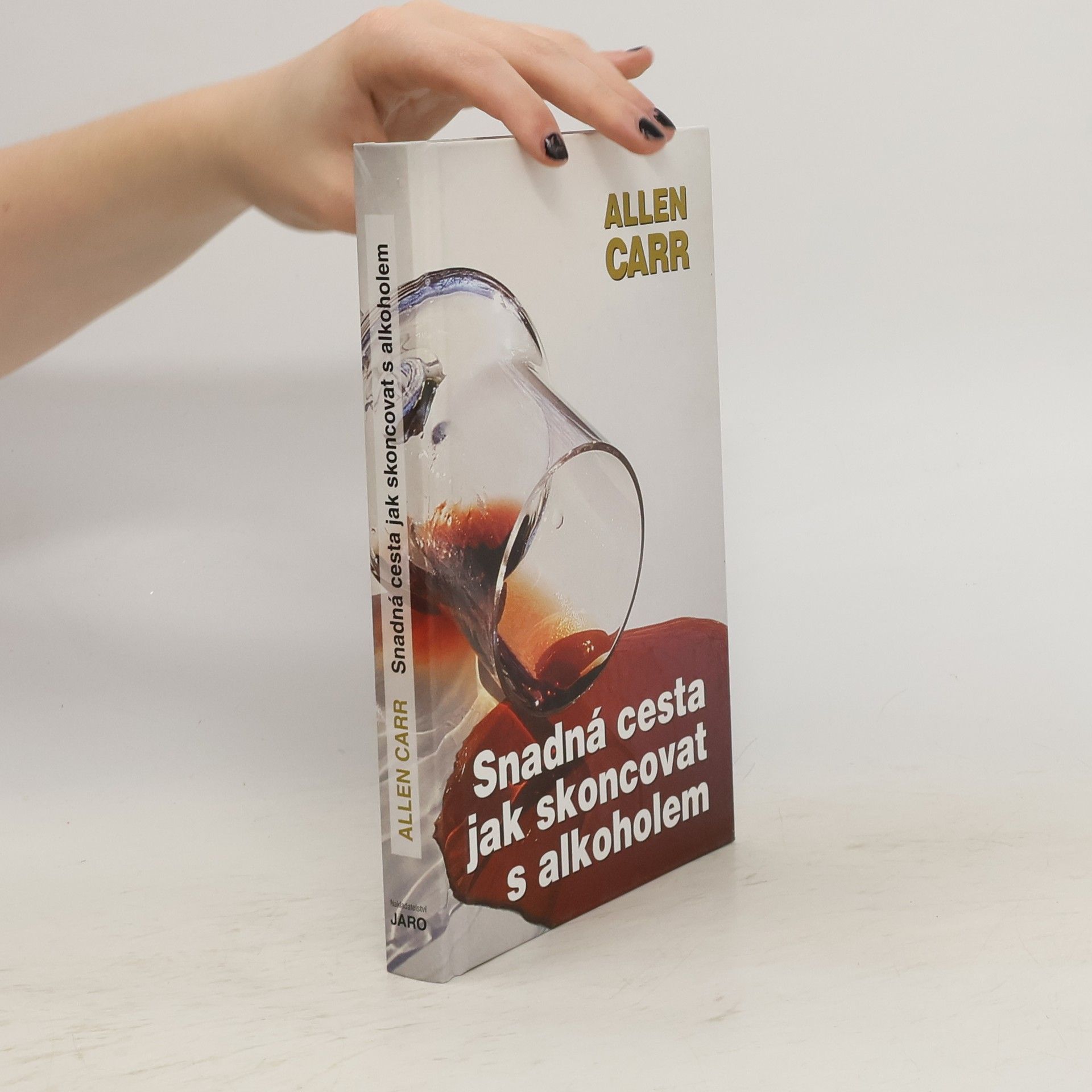 Allen Carr Snadná cesta jak skoncovat s alkoholem