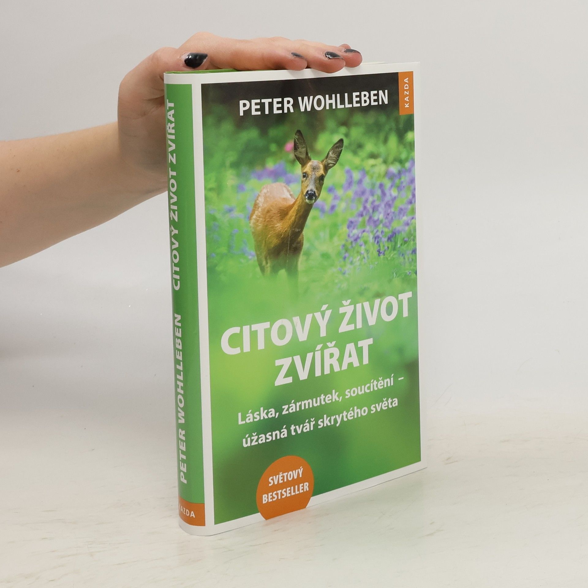 Peter Wohlleben Citový život zvířat. Láska, zármutek, soucítění - úžasná tvář skrytého světa