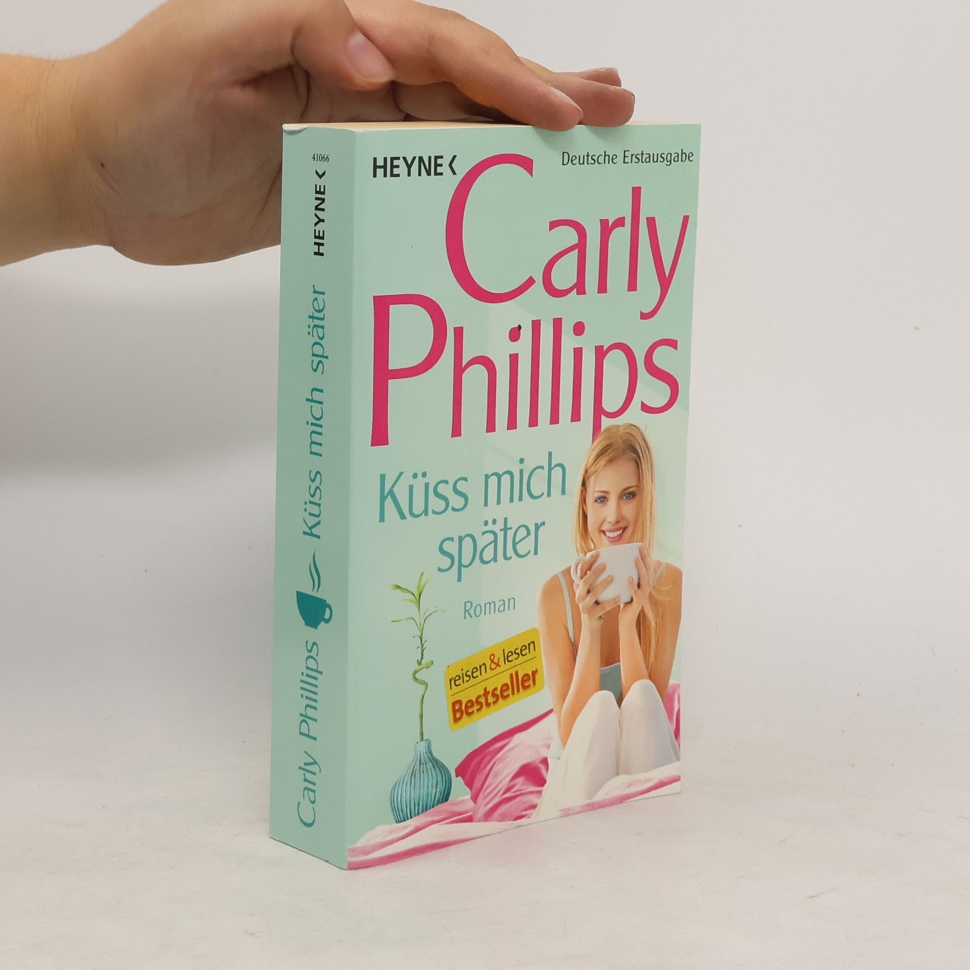 Carly Phillips Küss mich später