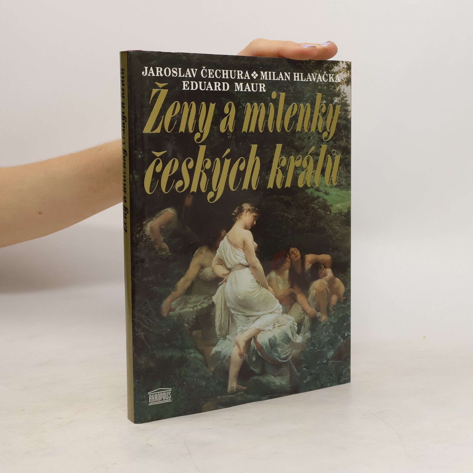 Jaroslav Čechura Ženy a milenky českých králů