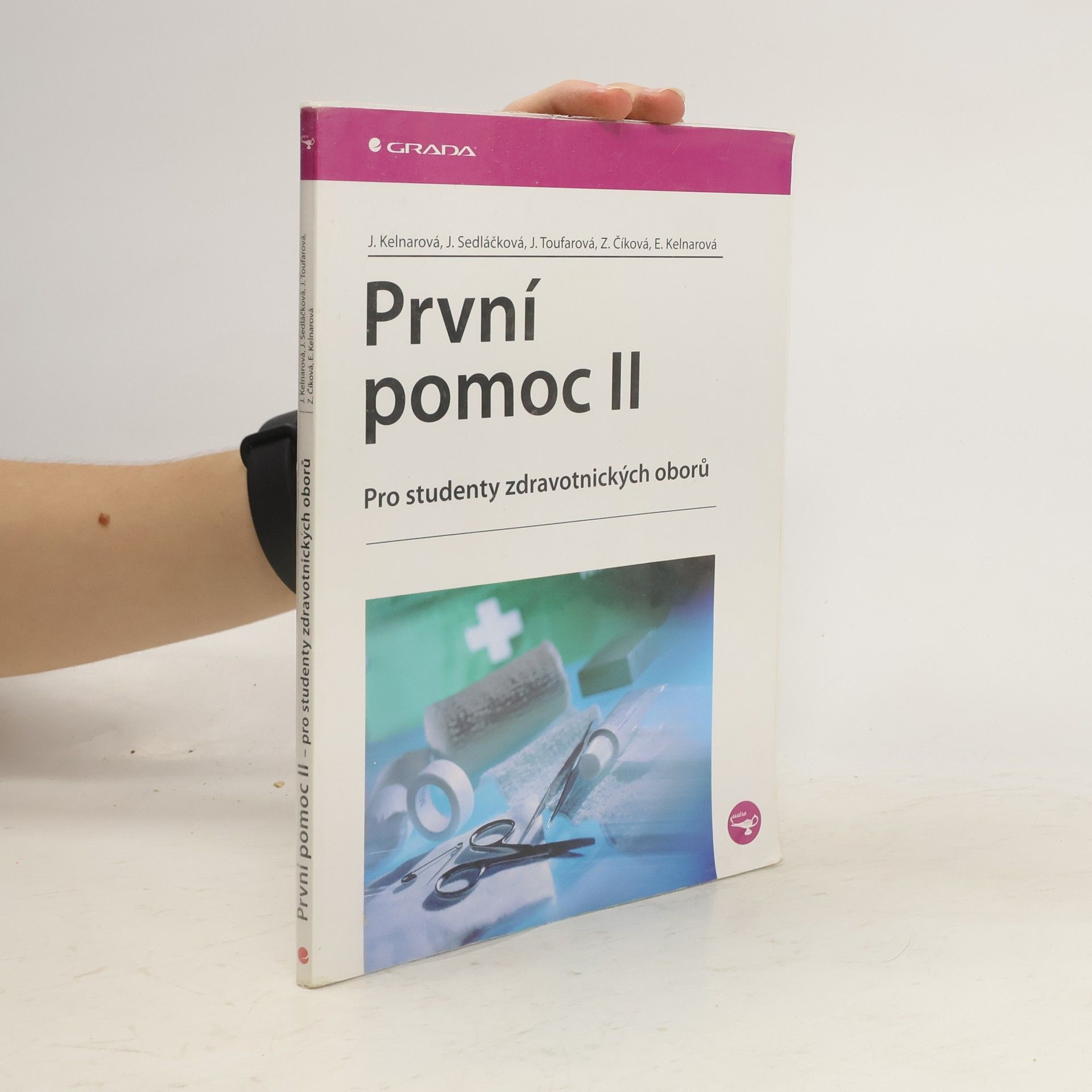 Jarmila Kelnarová První pomoc II. Pro studenty zdravotnických oborů