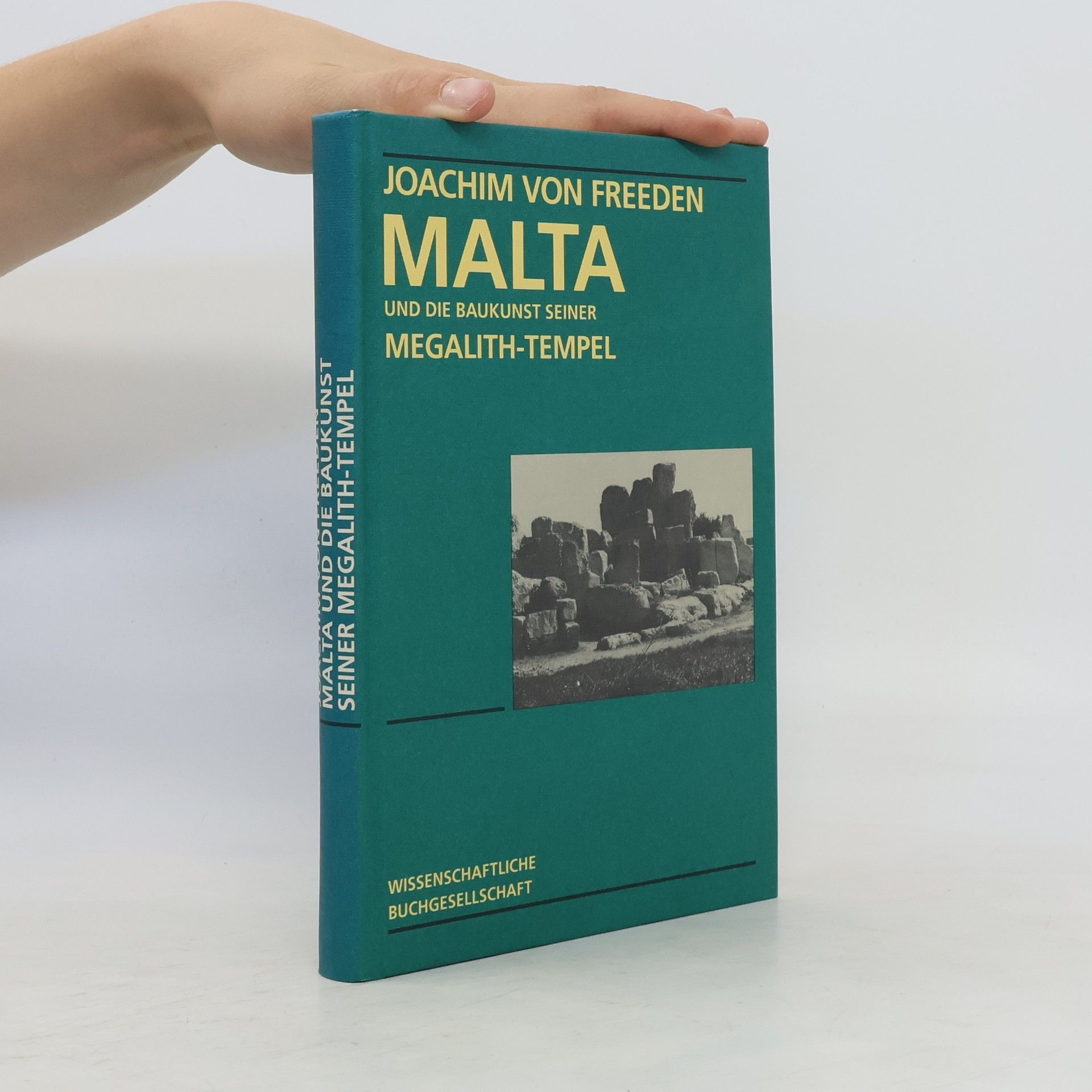 Joachim von Freeden Malta und die Baukunst seiner Megalith-Tempel