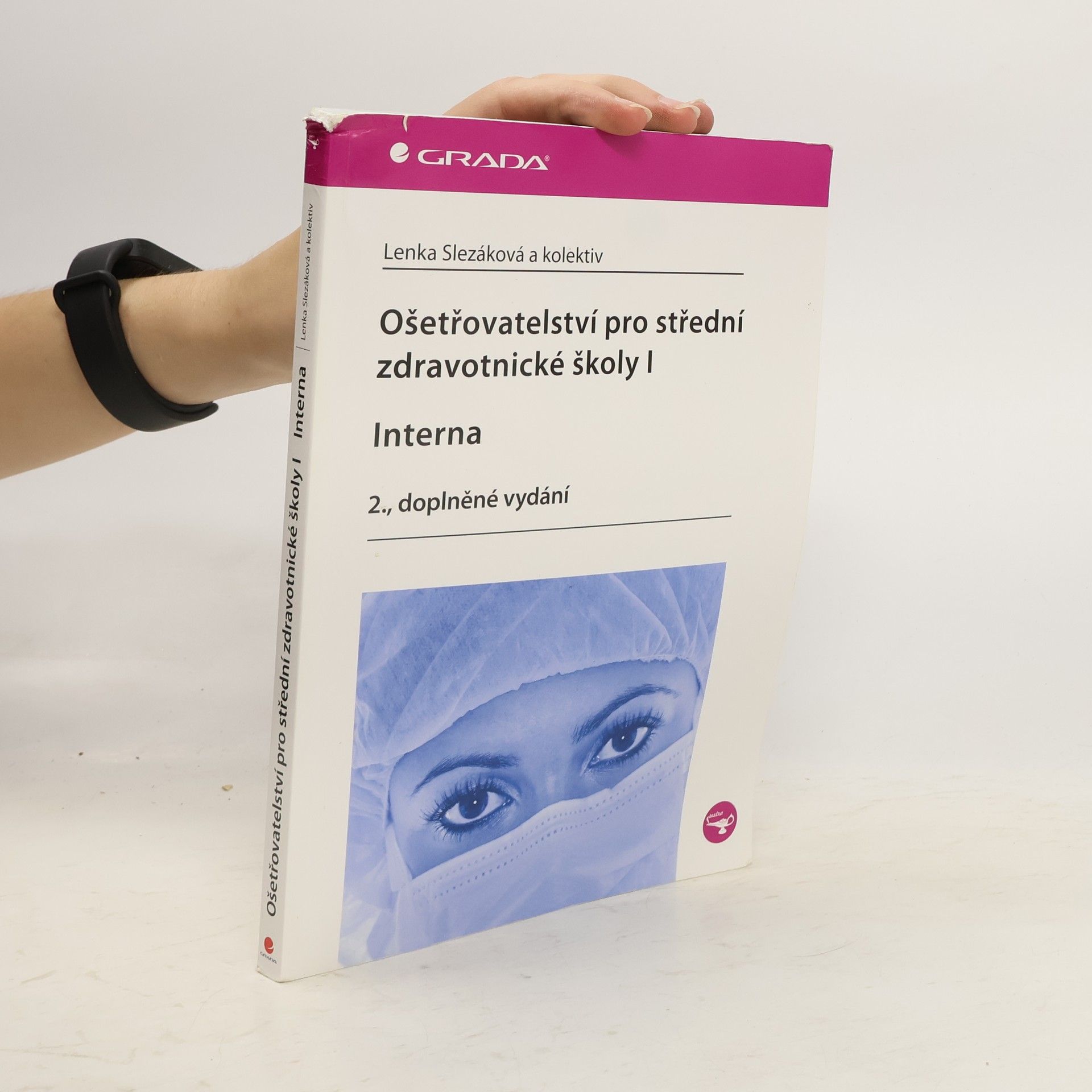 Eva Hejnarová Ošetřovatelství pro střední zdravotnické školy. I, Interna