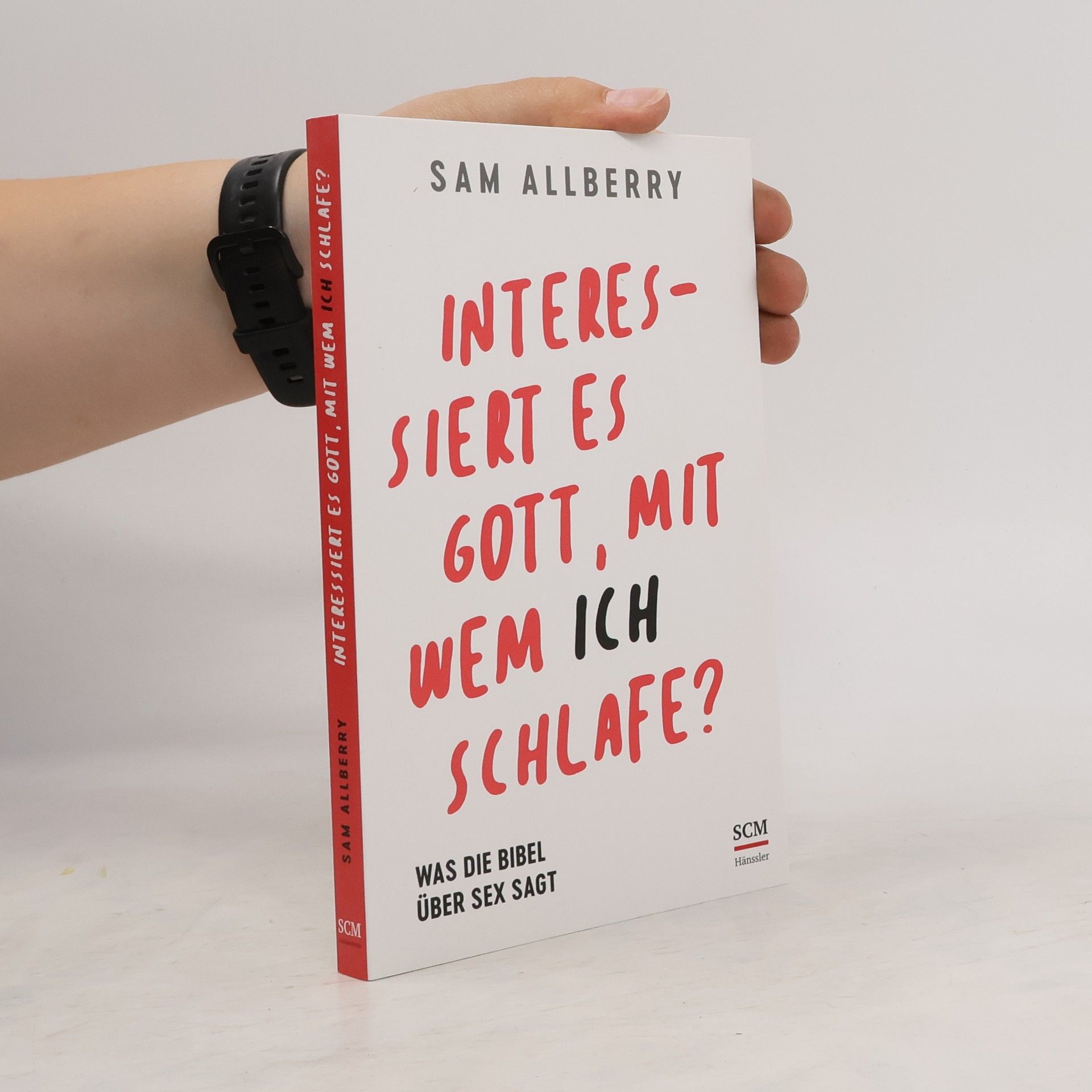 Sam Allberry Interessiert es Gott, mit wem ich schlafe?