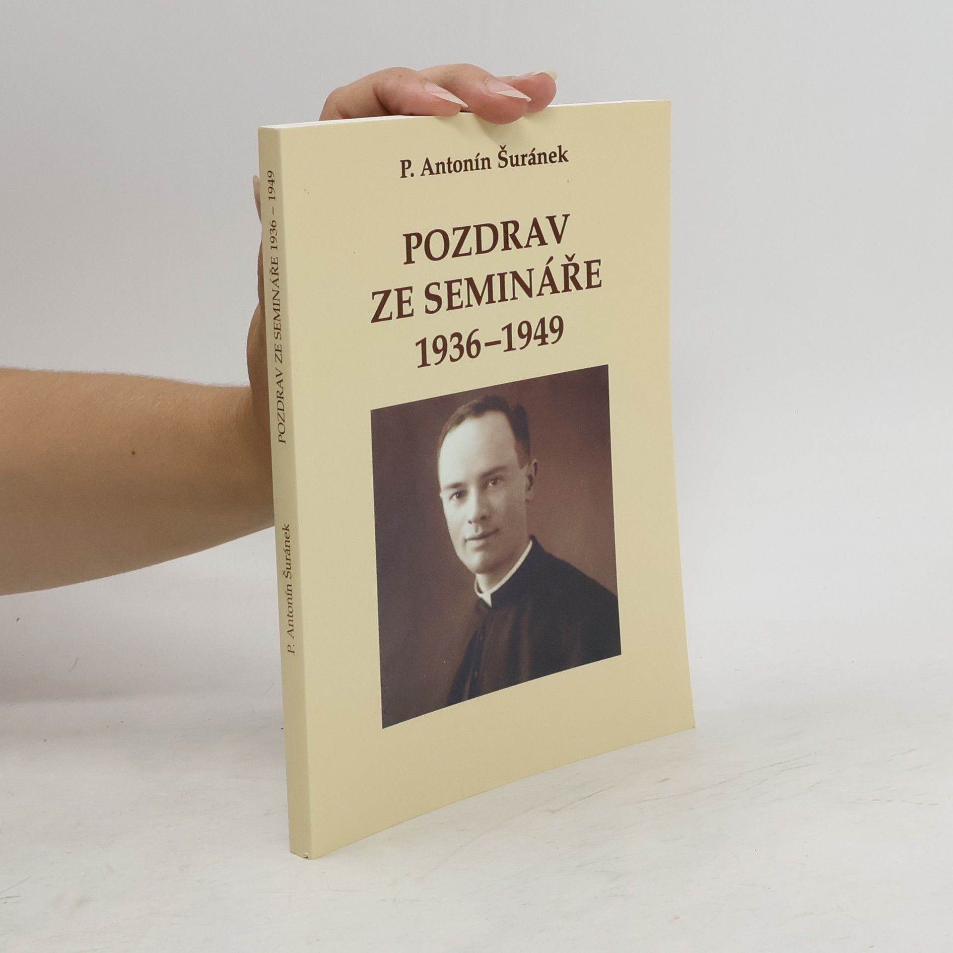 Antonín Šuránek Pozdrav ze semináře 1936-1949