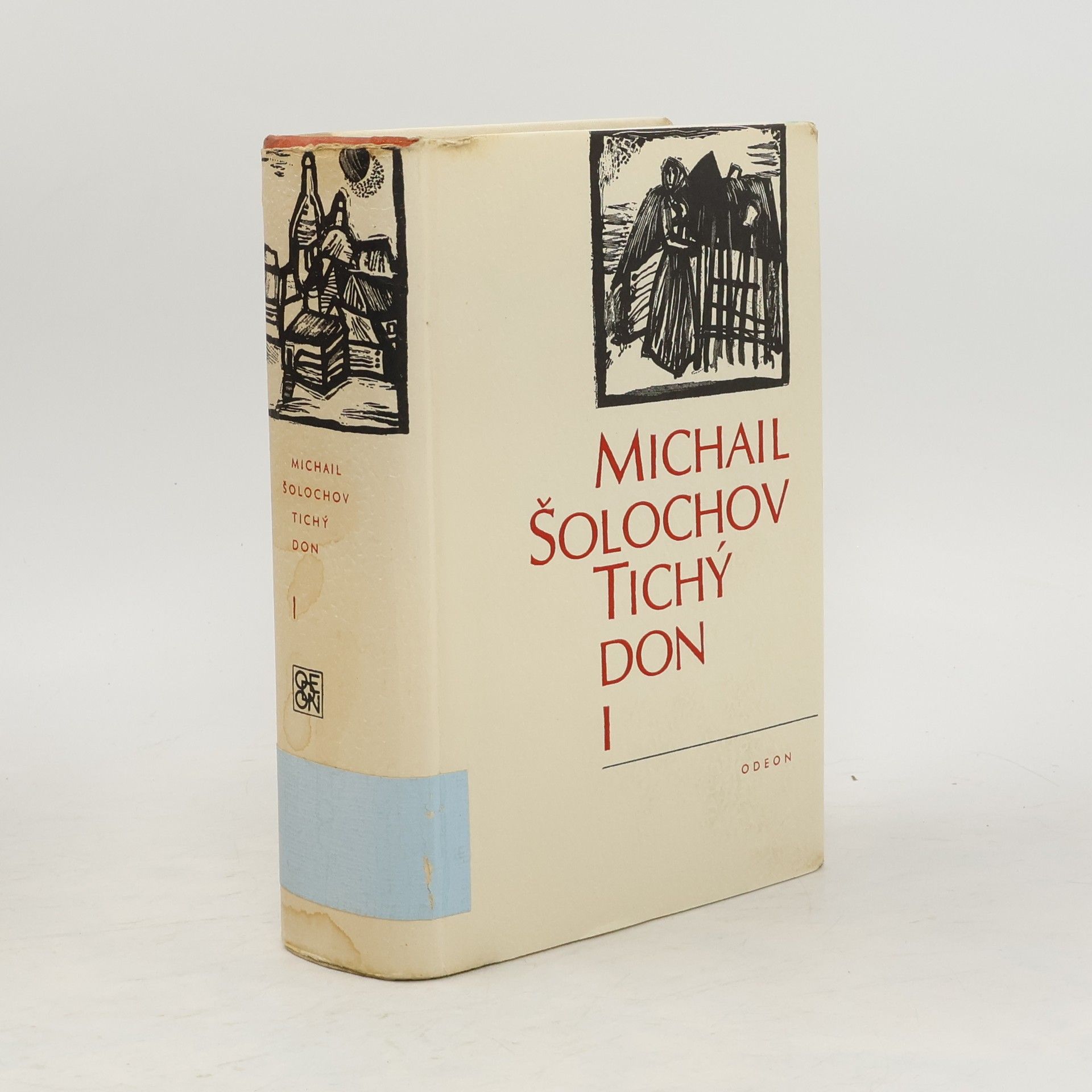 Michail Aleksandrovič Šolochov Tichý Don I. díl