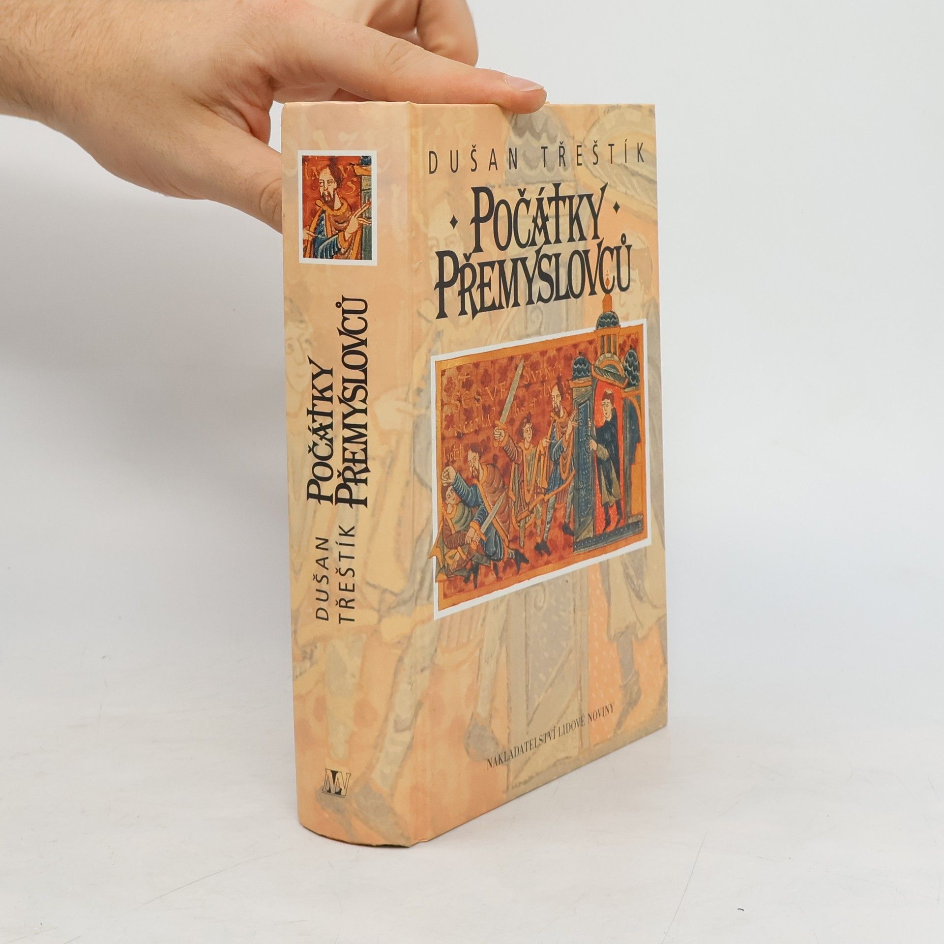 Dušan Třeštík Počátky Přemyslovců : vstup Čechů do dějin (530-935)