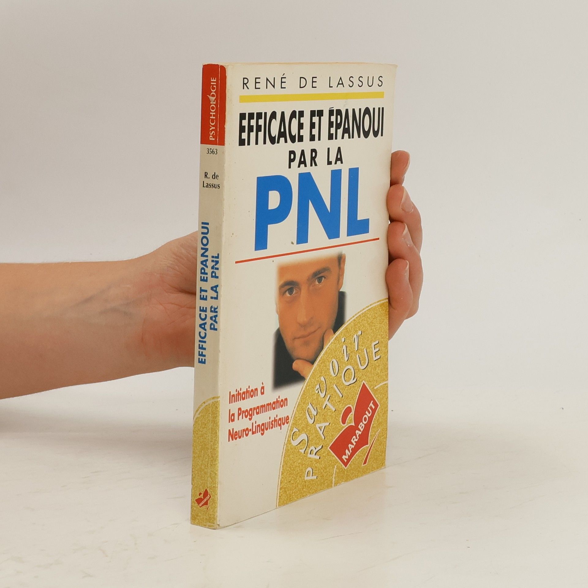 René de Lassus Efficace et épanoui par la PNL