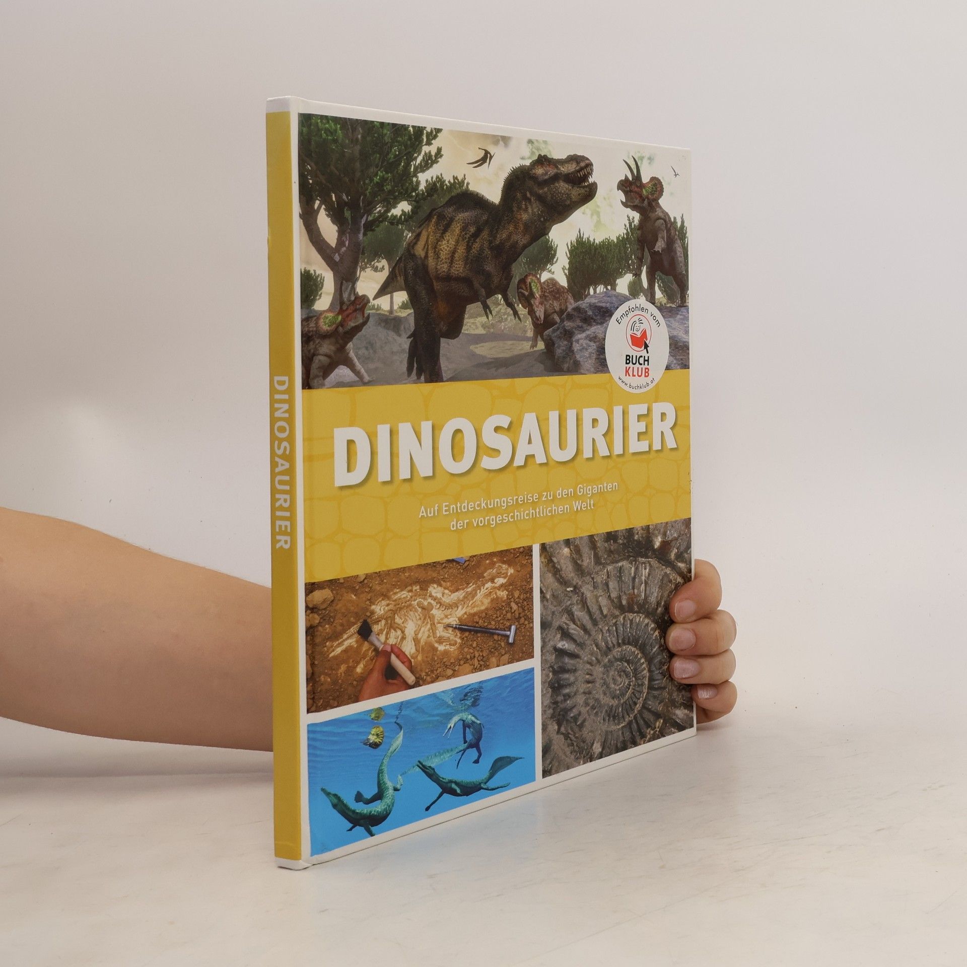 kolektiv Dinosaurier. Auf Entdeckungsreise zu den Giganten der vorgeschichtlichen Welt
