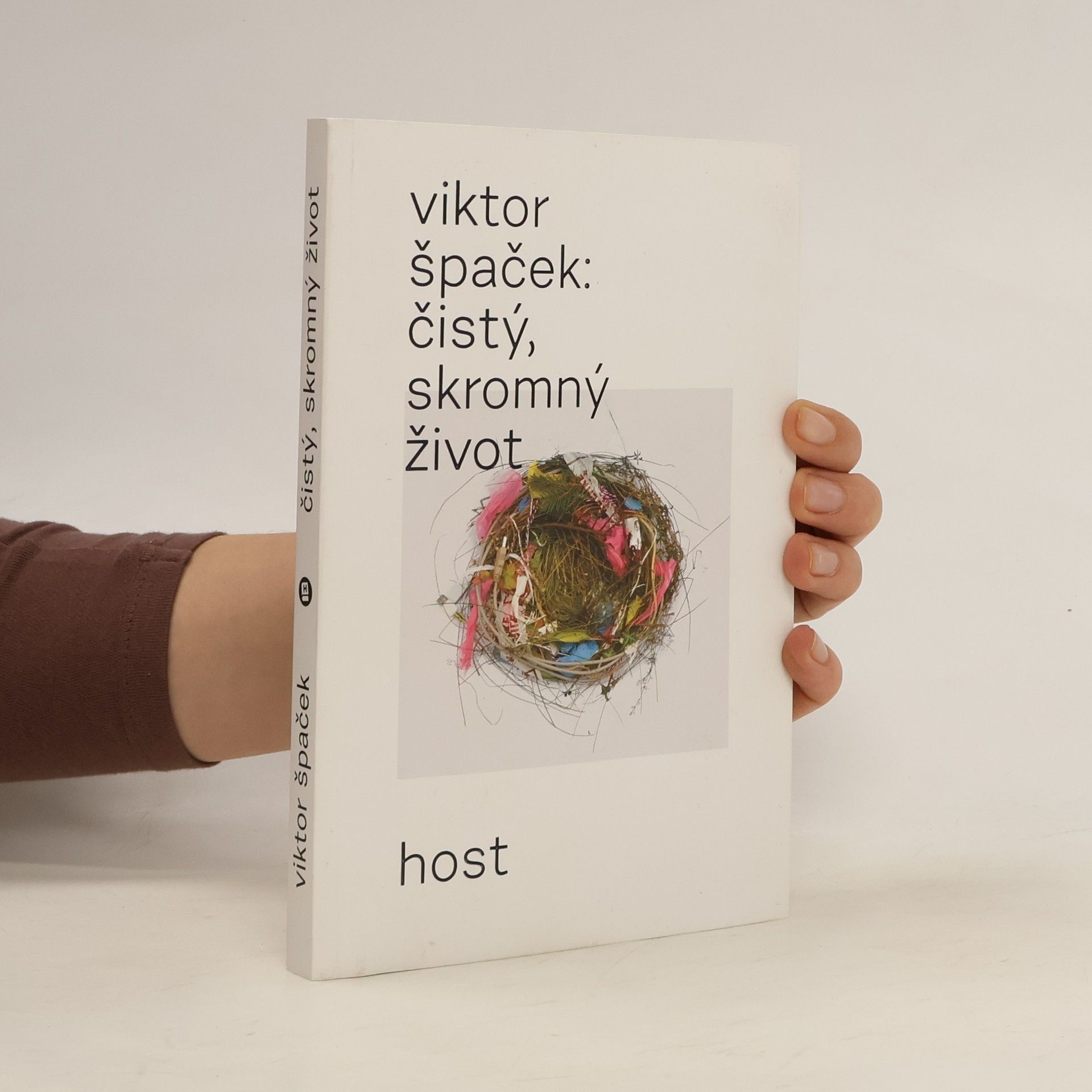 Viktor Špaček Čistý, skromný život