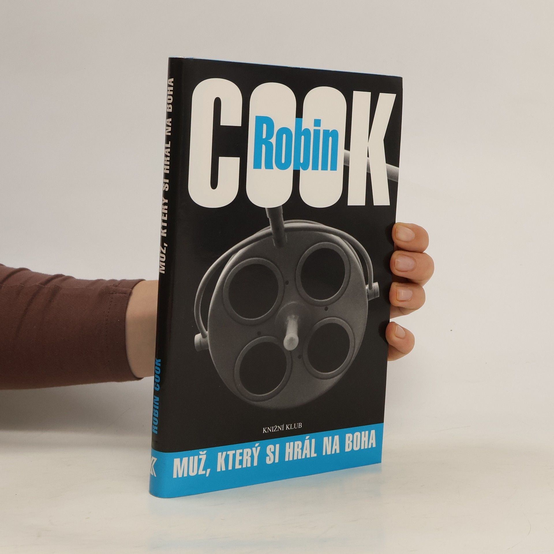 Robin Cook Muž, který si hrál na Boha