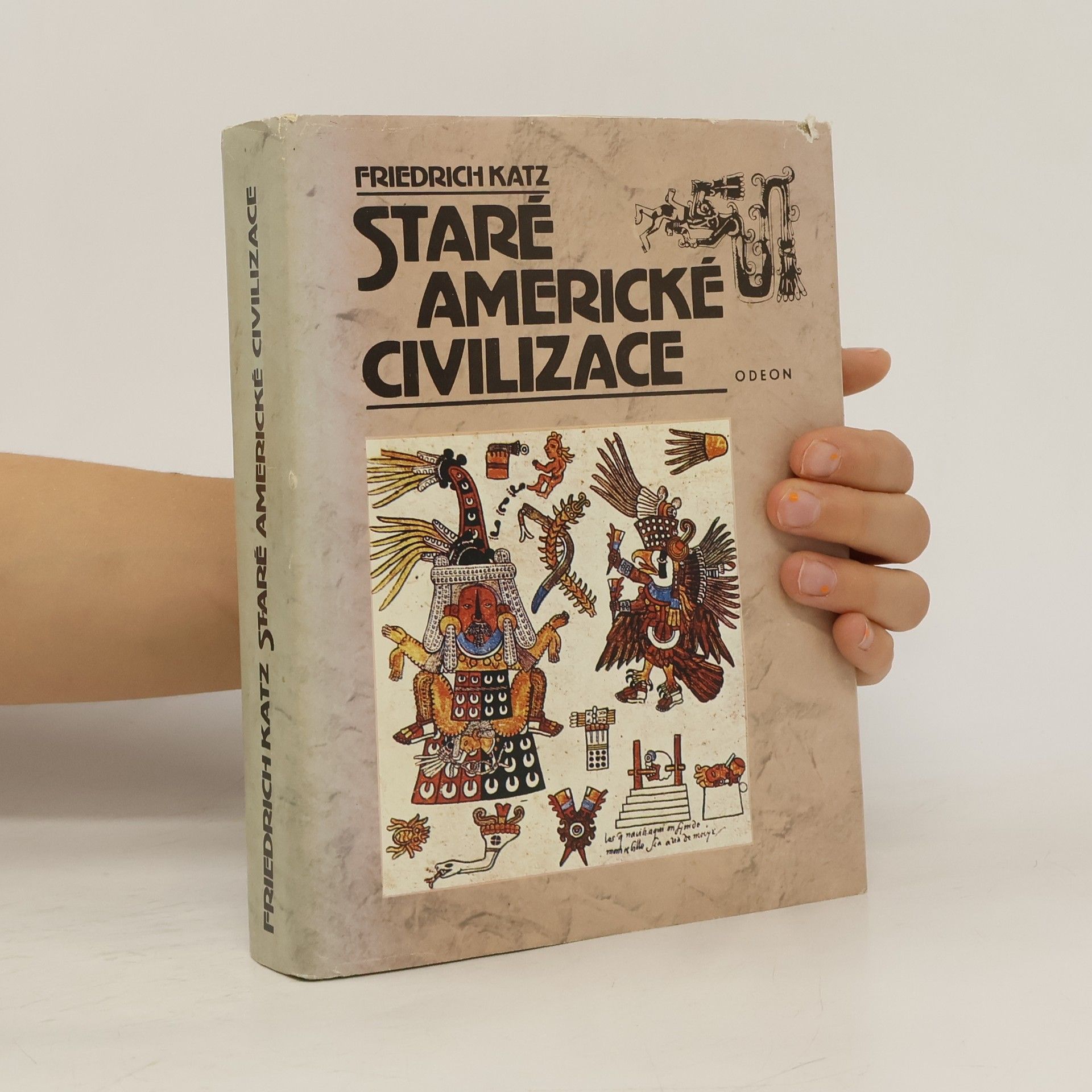 Friedrich Katz Staré americké civilizace