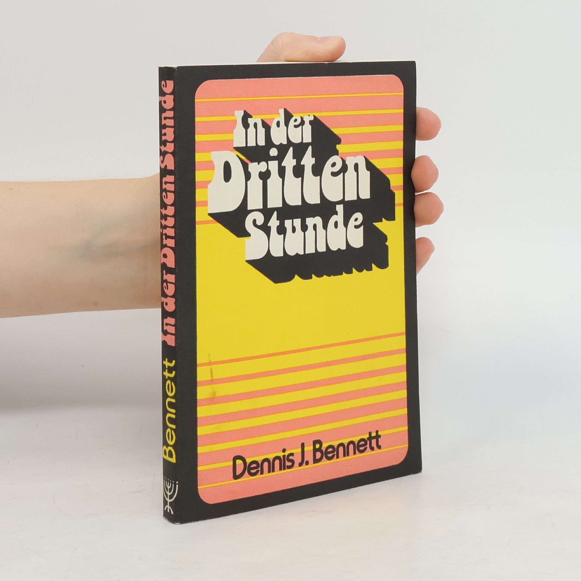 Dennis J. Bennett In der dritten Stunde