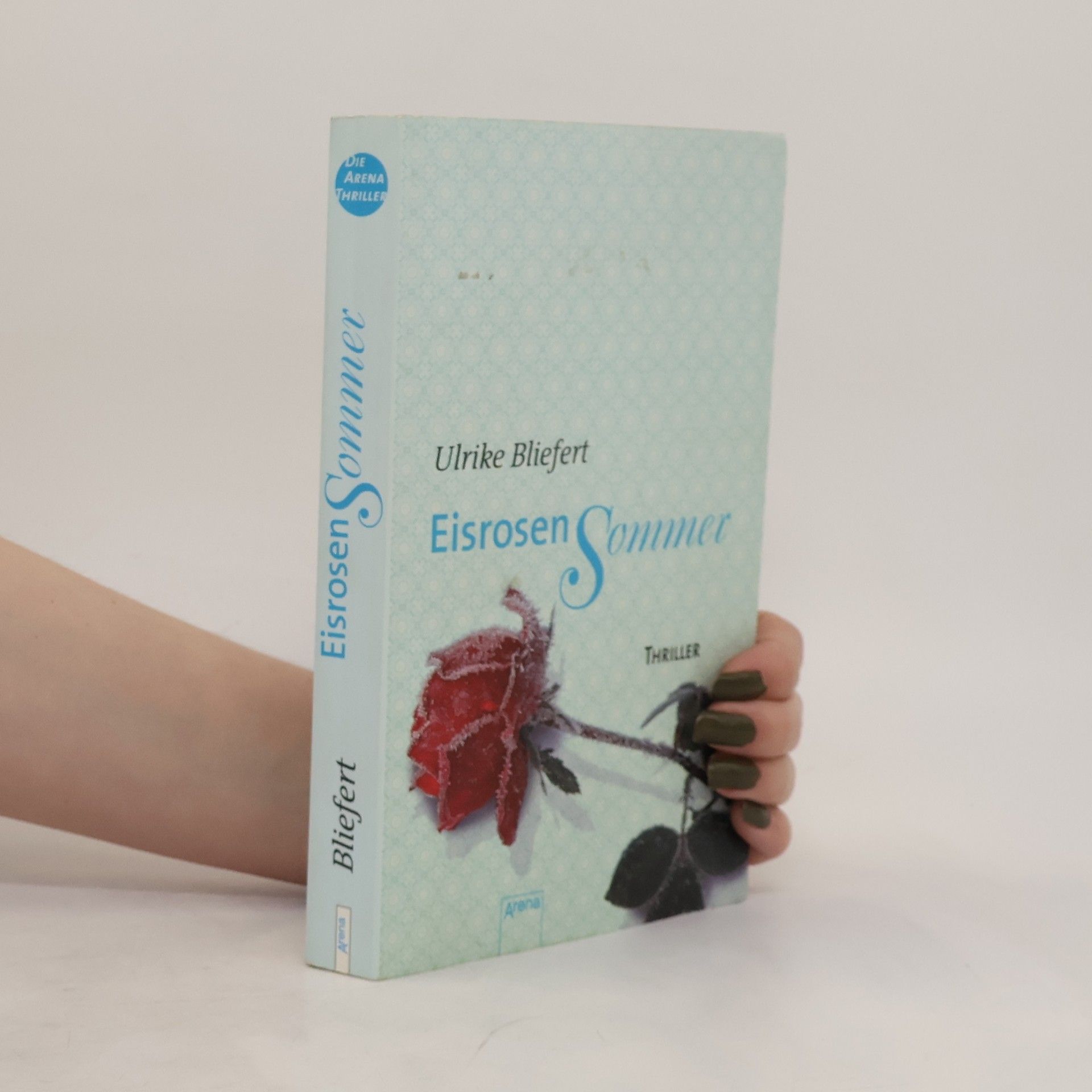 Ulrike Bliefert Eisrosensommer
