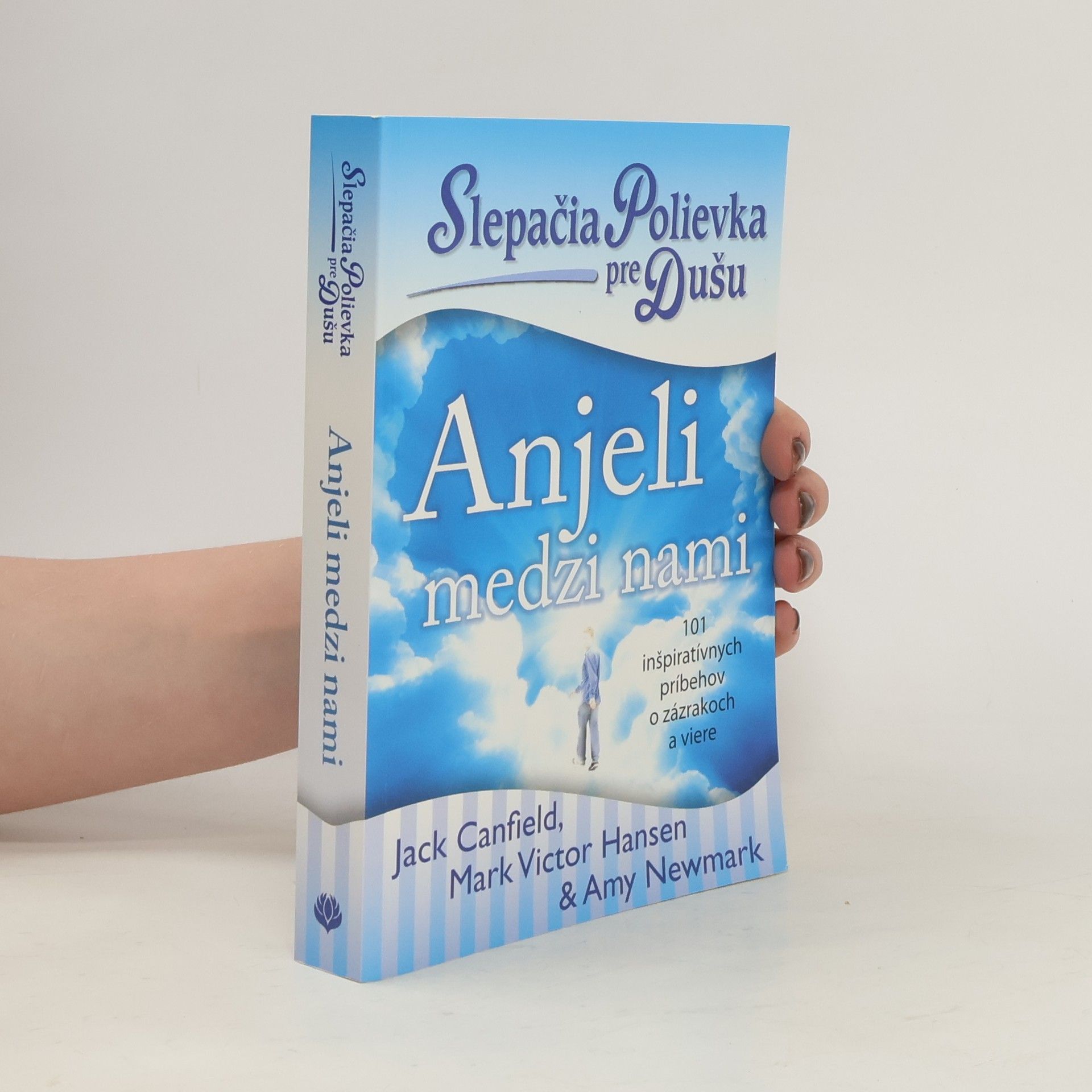 Slepačia polievka pre dušu: Anjeli medzi nami