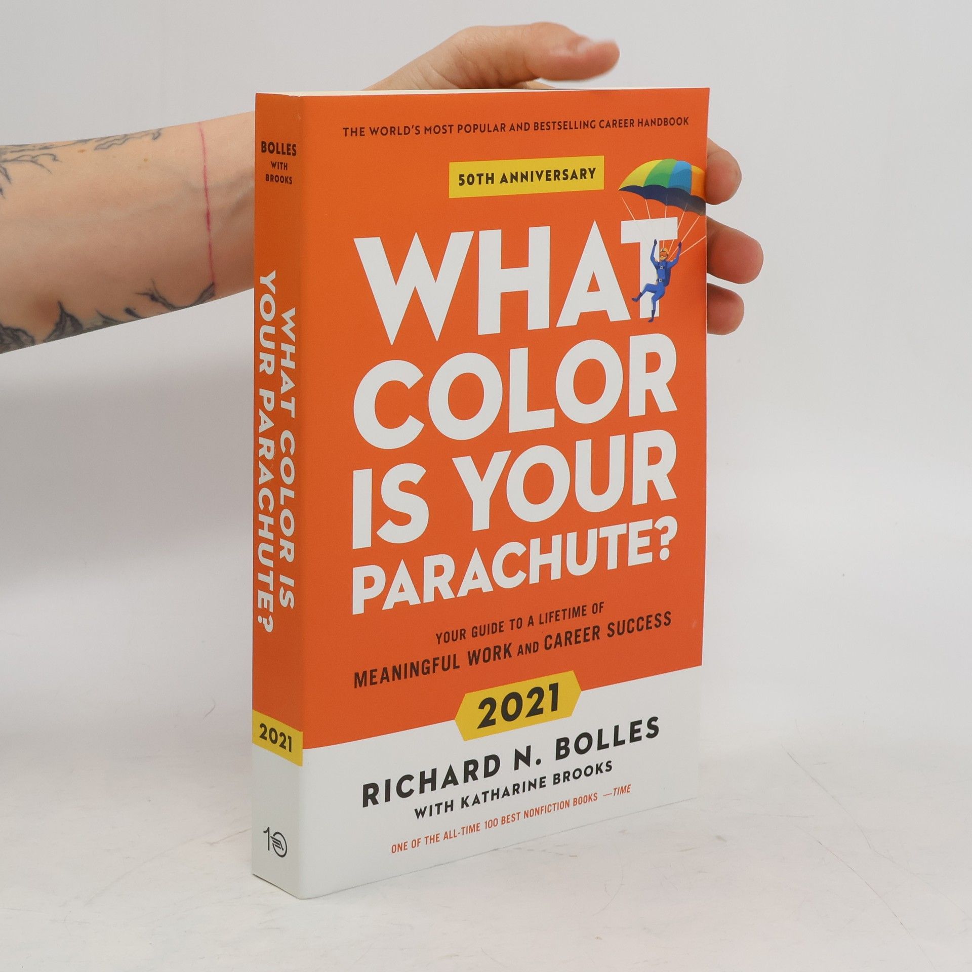 Bolles Richard N. What Color Is Your Parachute? 2021