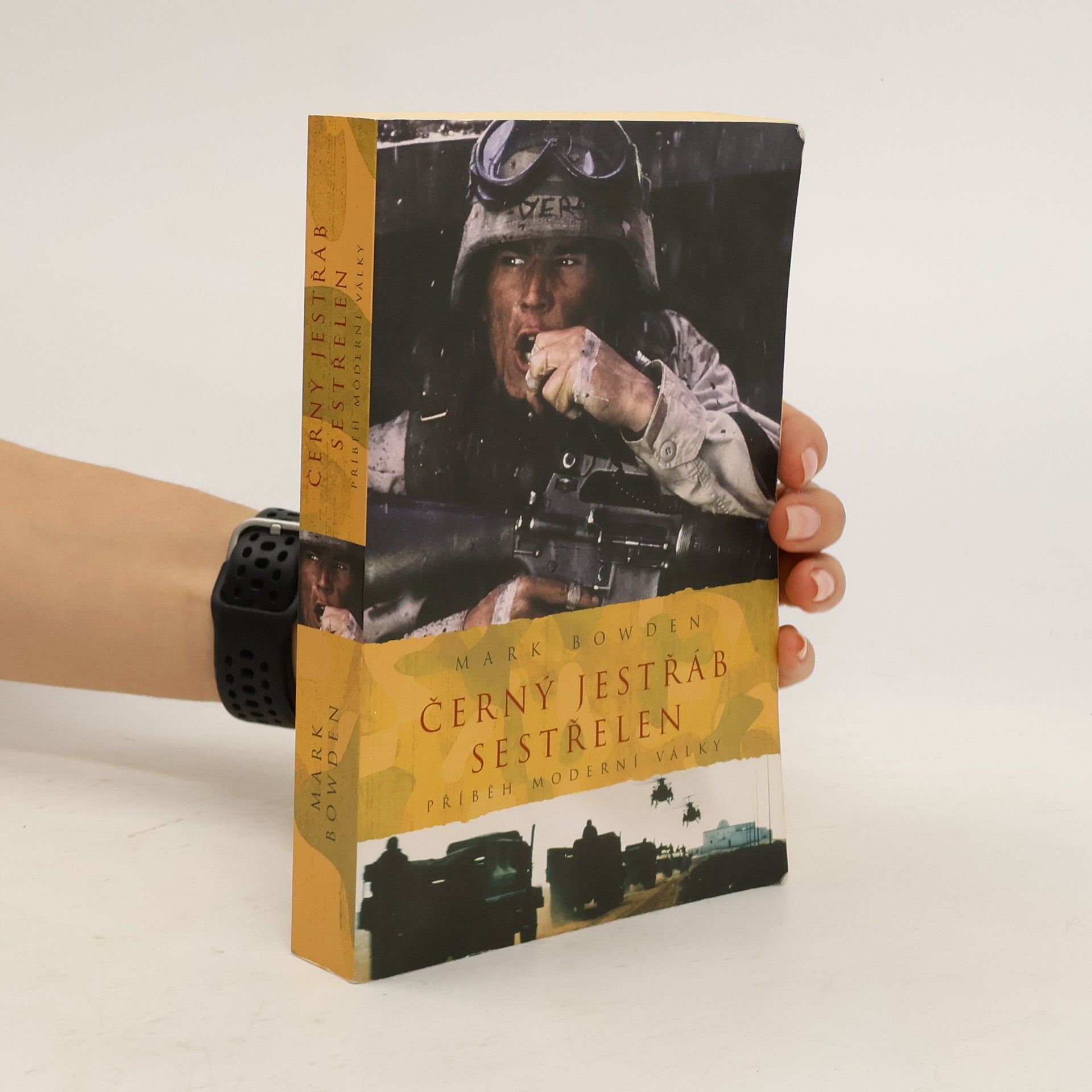 Mark Bowden Černý jestřáb sestřelen: Příběh moderní války