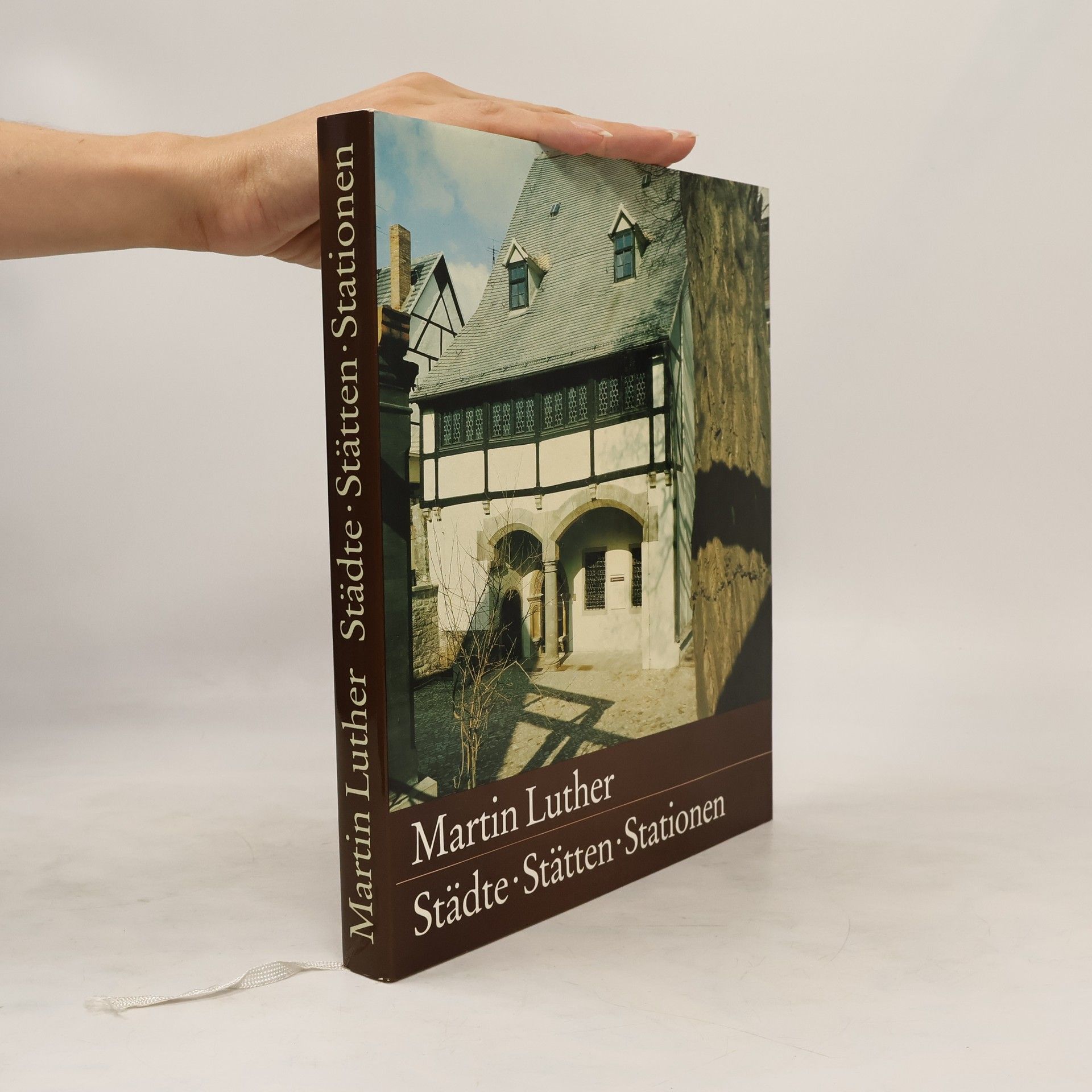 Sibylle BadstübnerGröger Martin Luther. Städte, Stätten, Stationen