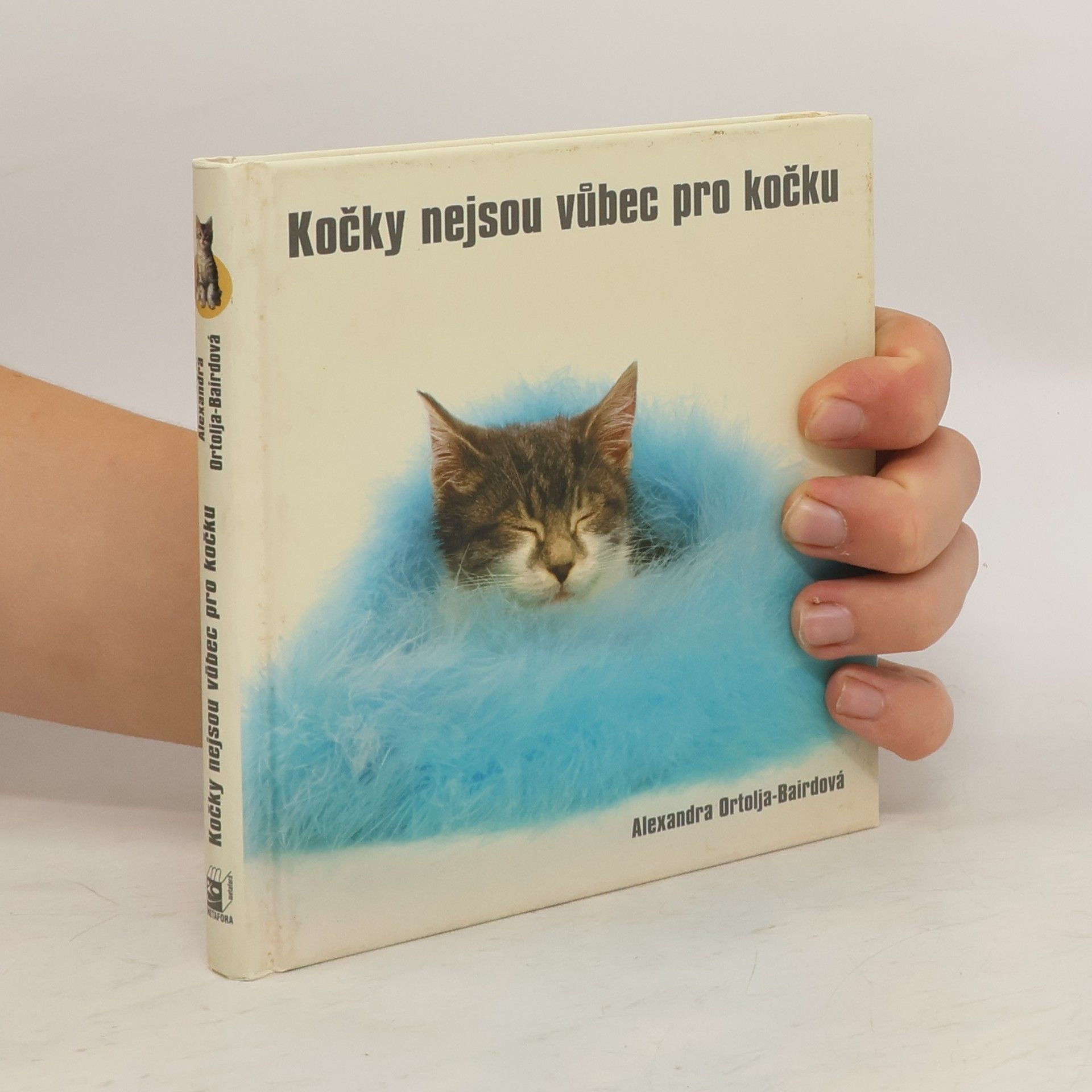 Alexandra OrtoljaBaird Kočky nejsou vůbec pro kočku