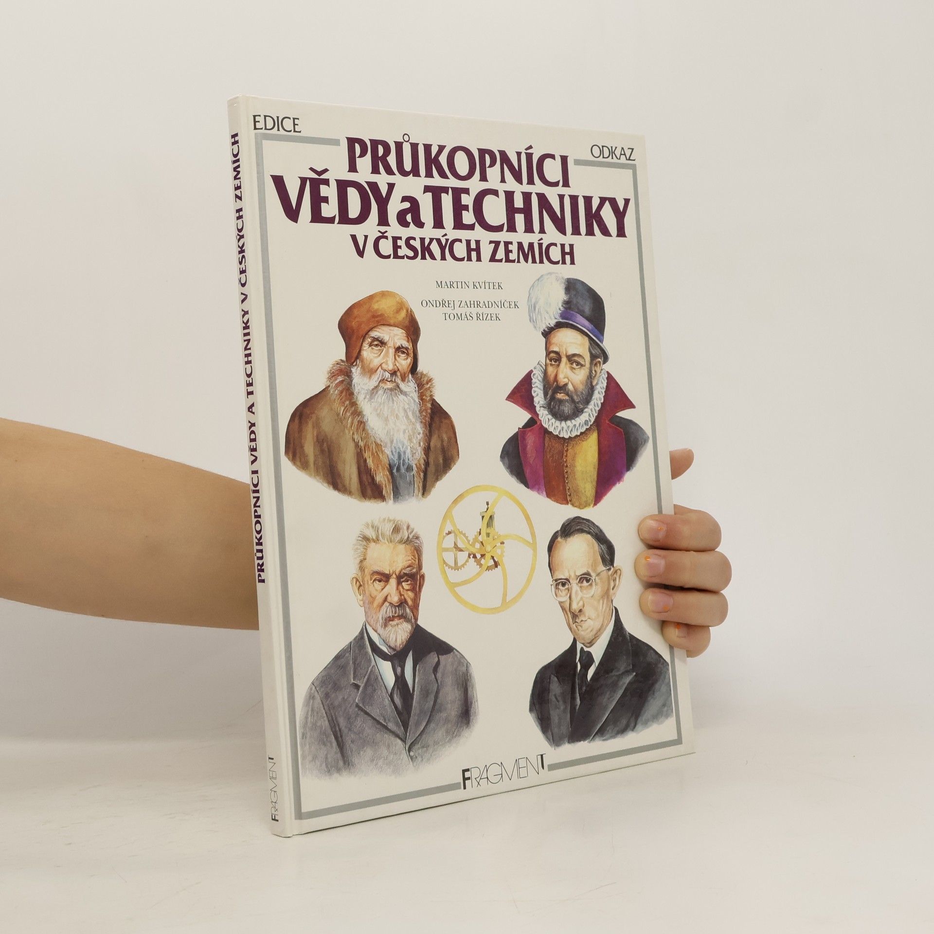 Martin Kvítek Průkopníci vědy a techniky v českých zemích