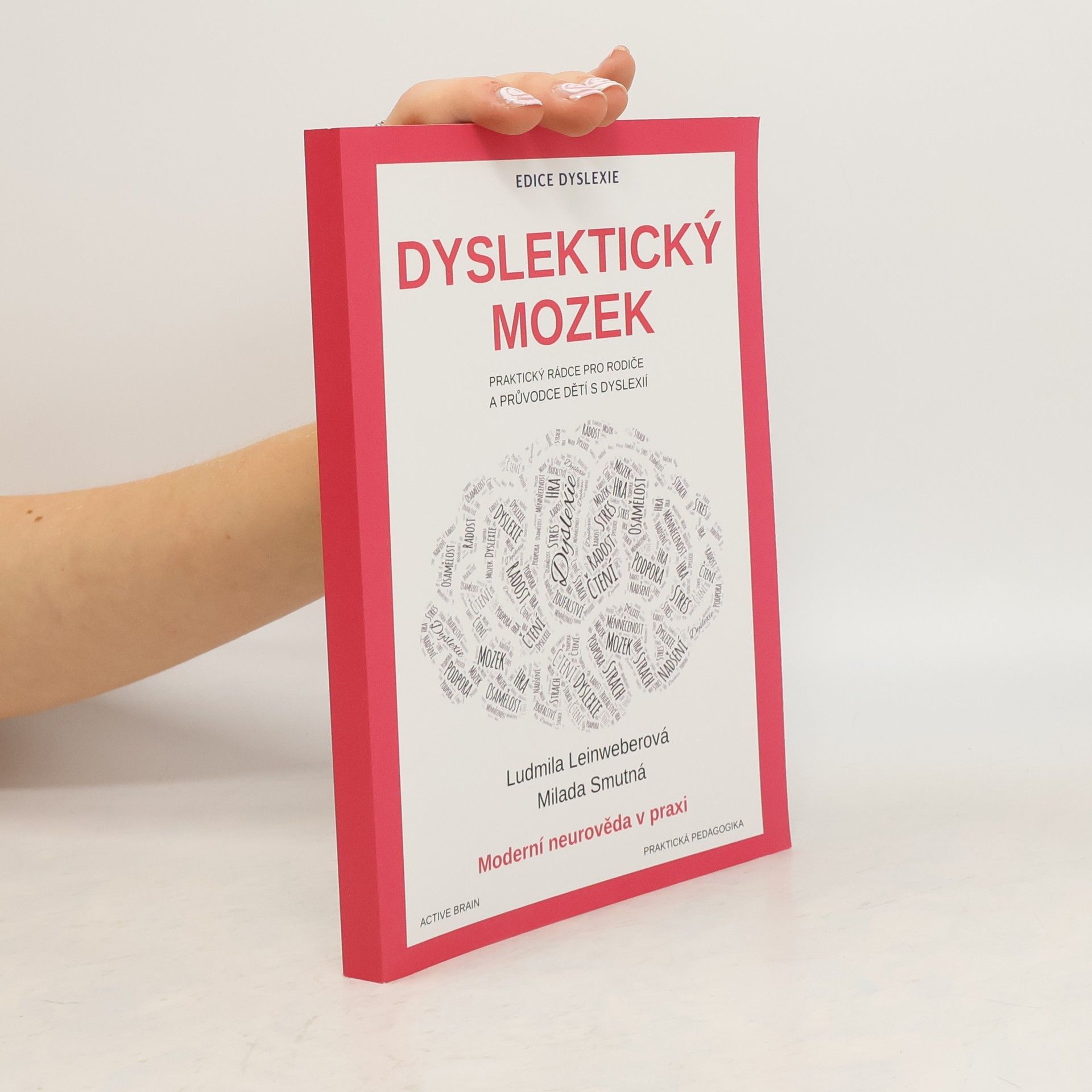 Ludmila Leinweberová Dyslektický mozek