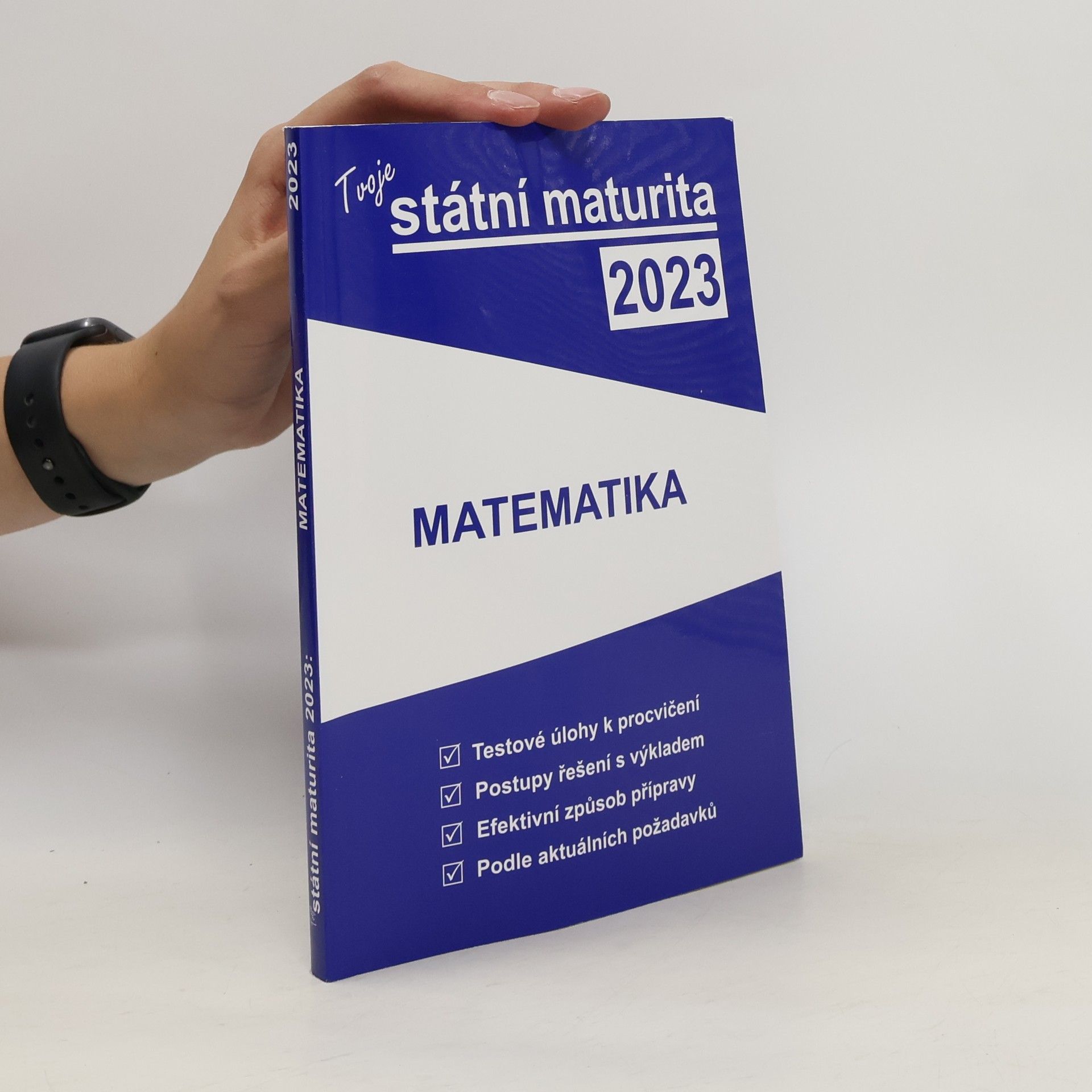 Collectif d'auteurs Tvoje státní maturita 2023. Matematika