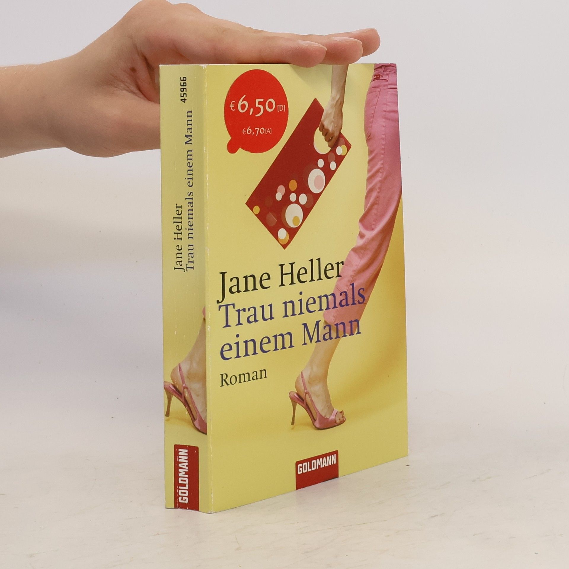 Jane Heller Trau niemals einem Mann. Roman