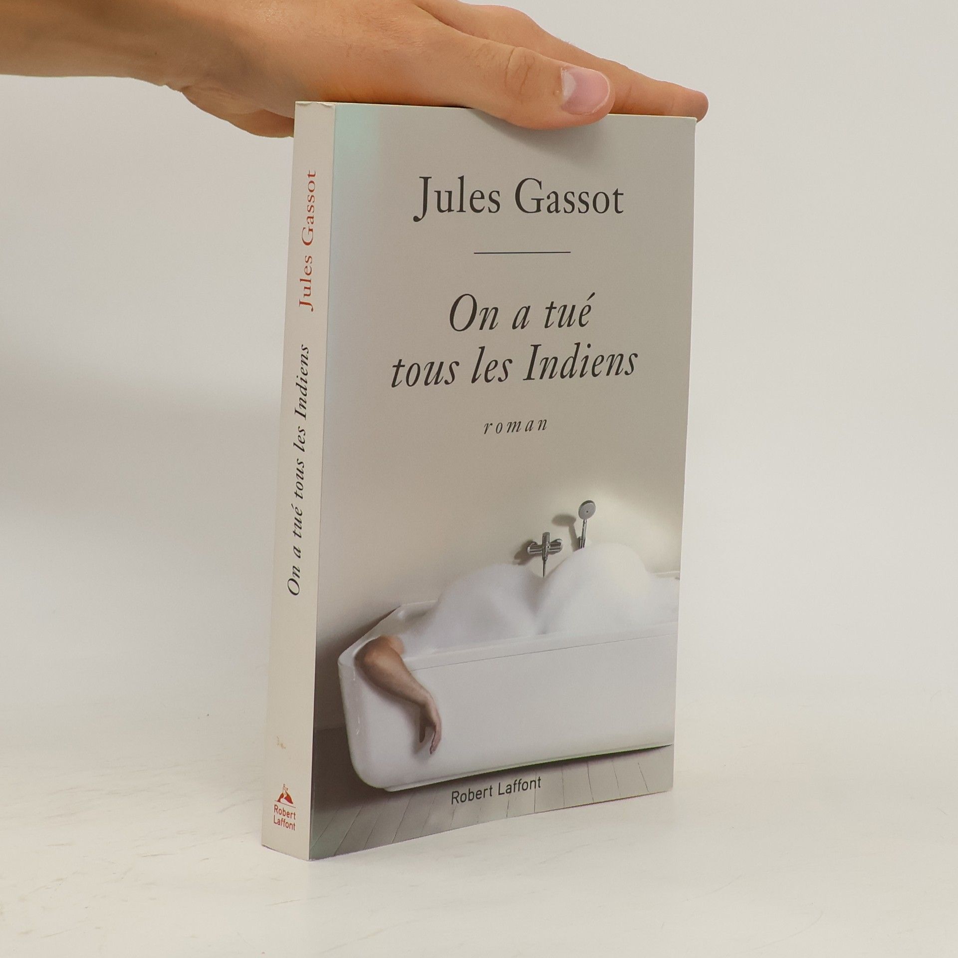 Jules Gassot On a tué tous les Indiens