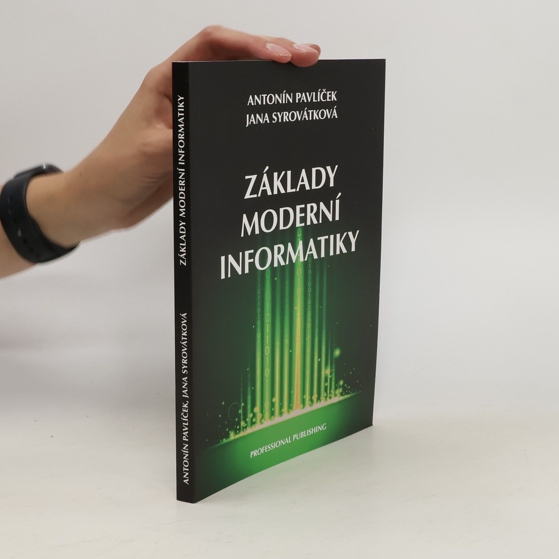Antonín Pavlíček Základy moderní informatiky