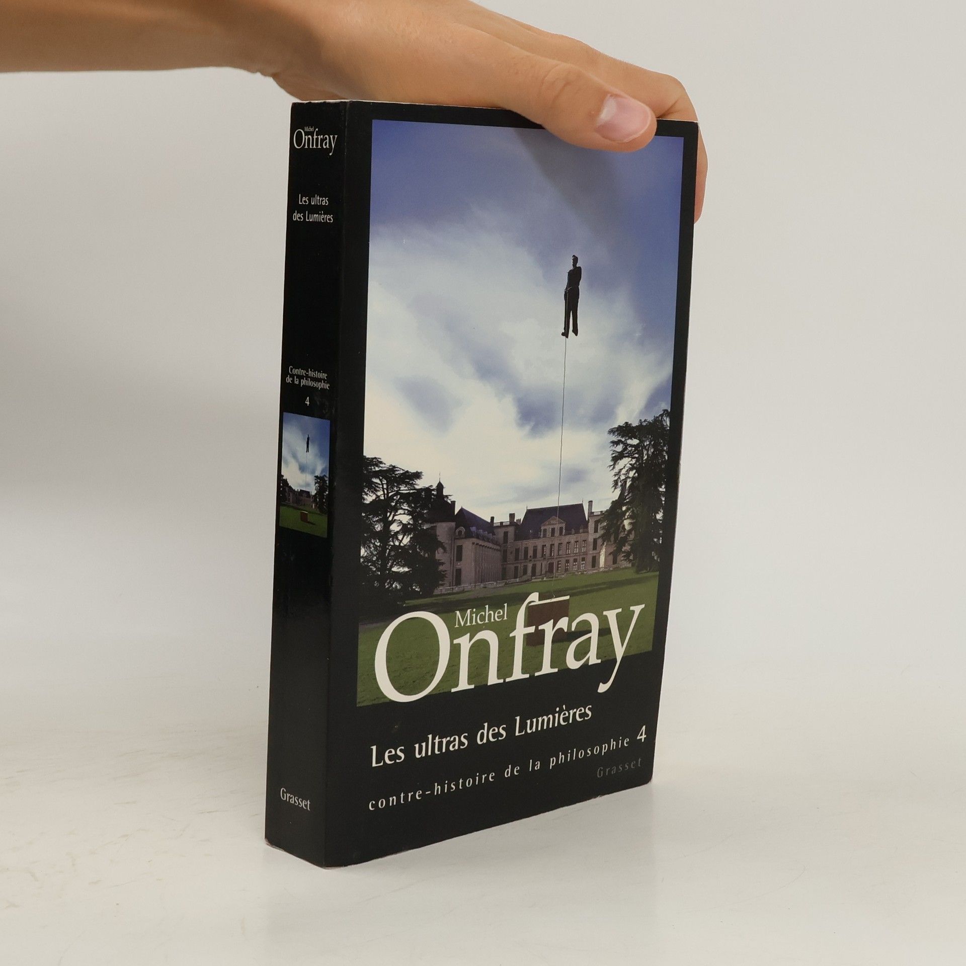 Michel Onfray Les ultras des Lumières: Contre-histoire de la philosophie 4