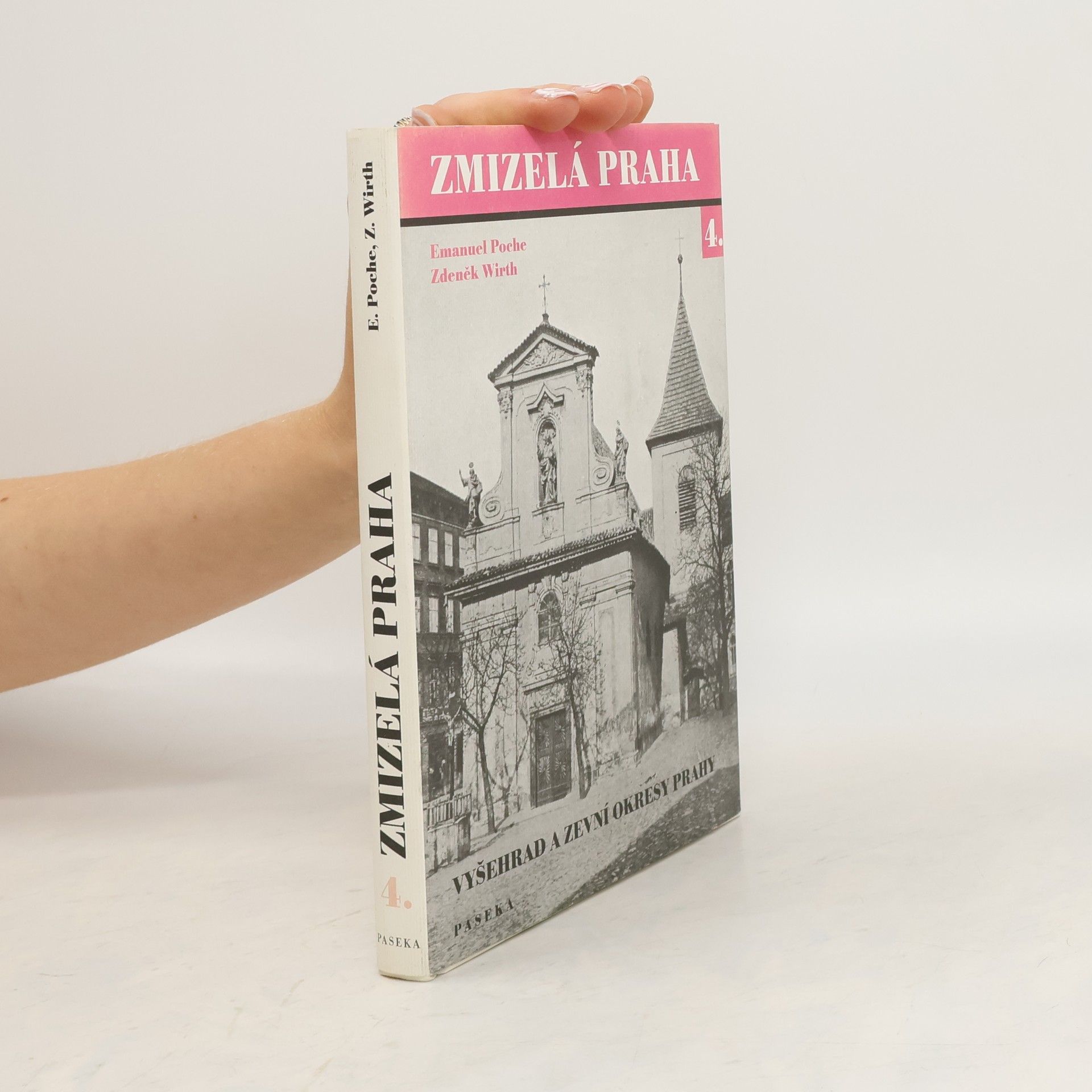 Zmizelá Praha 4. Vyšehrad a zevní okresy Prahy