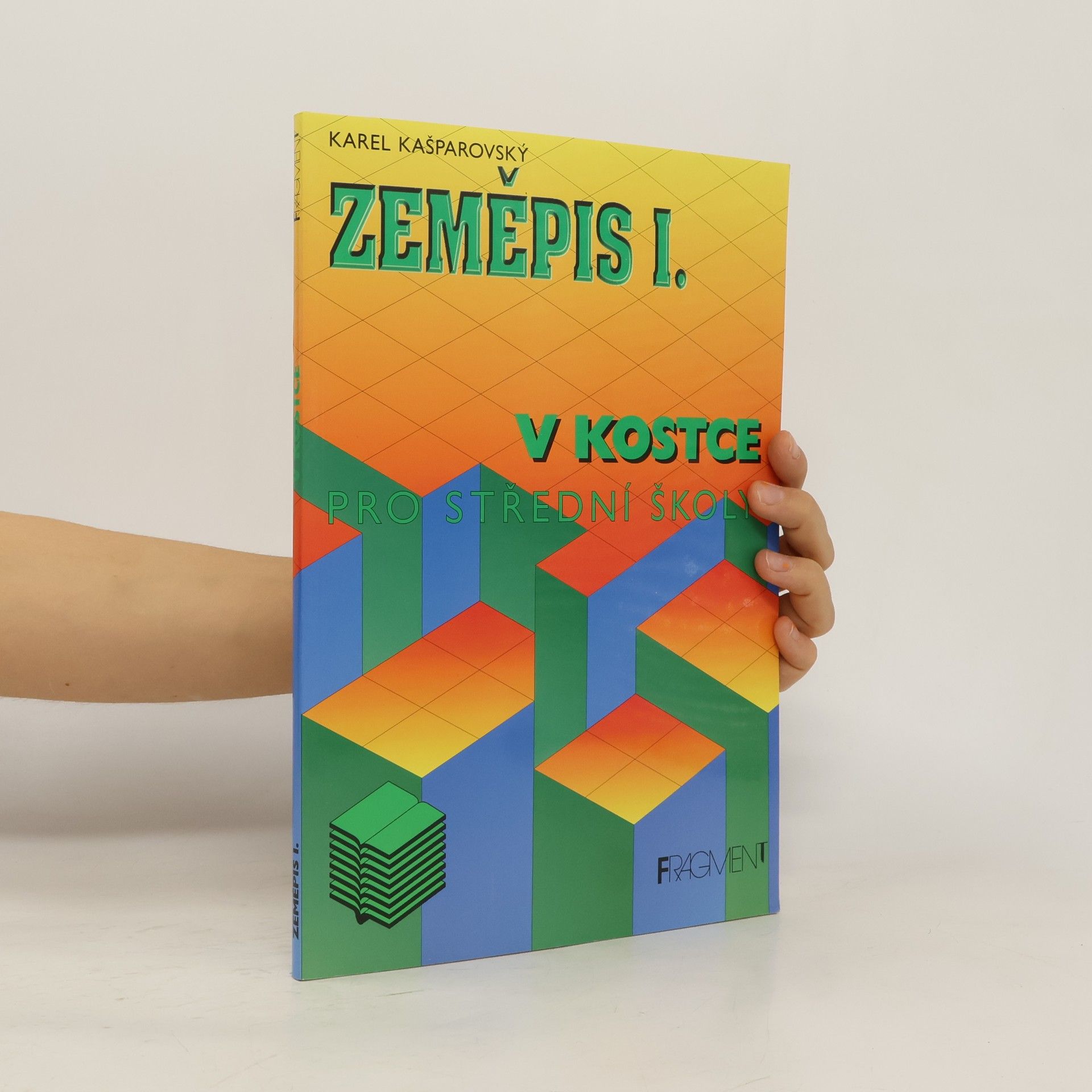 Karel Kašparovský Zeměpis v kostce. 1.