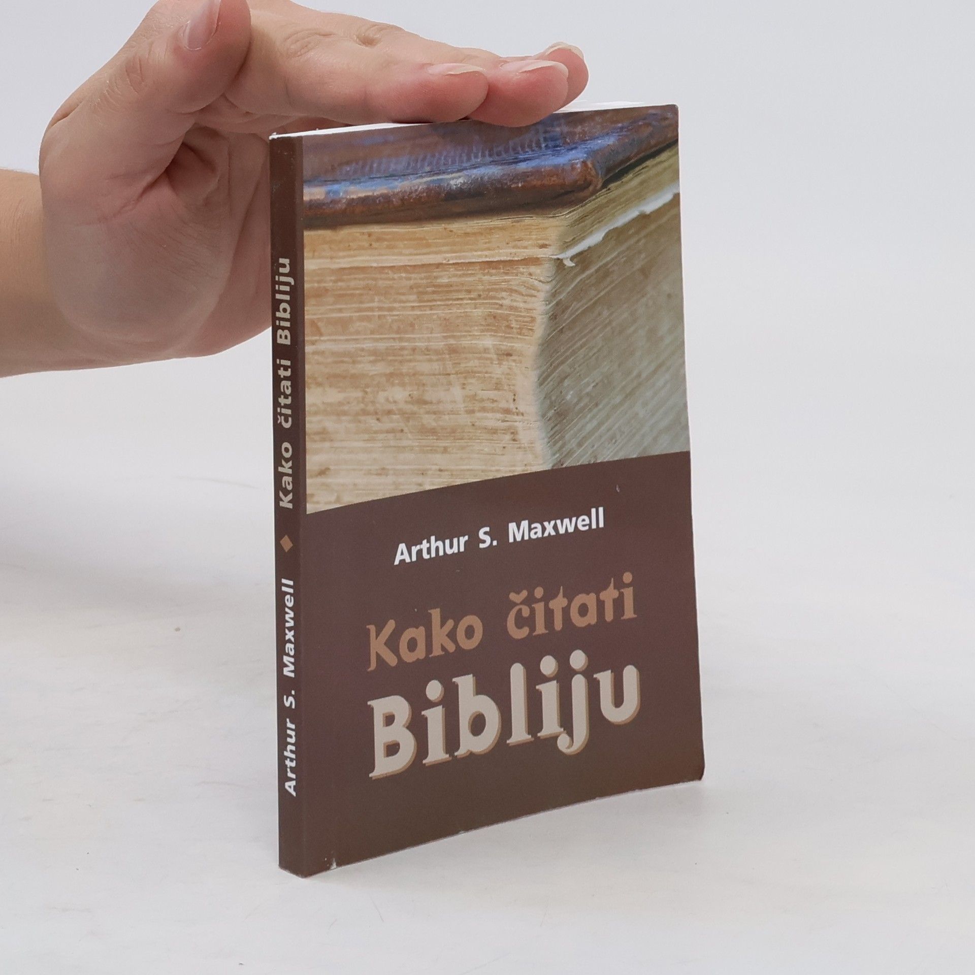 Arthur Stanley Maxwell Kako čitati bibliju