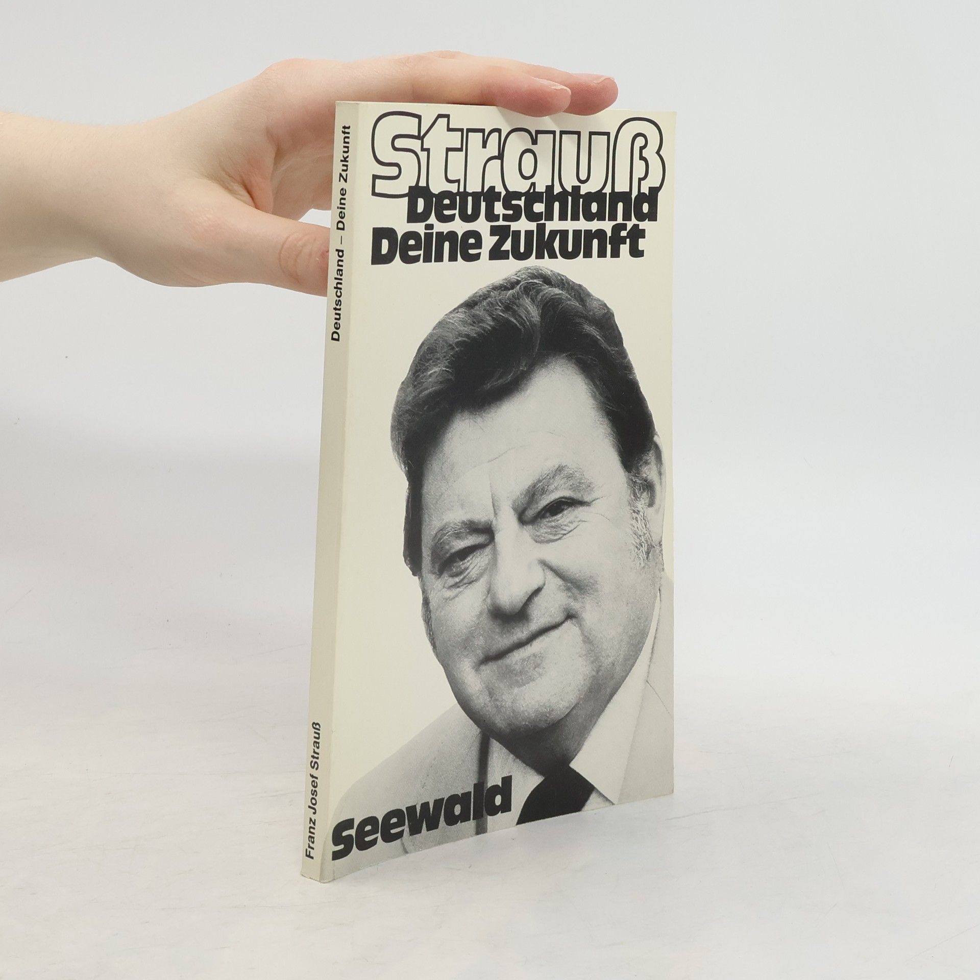 Franz Josef Strauß Deutschland Deine Zukunft