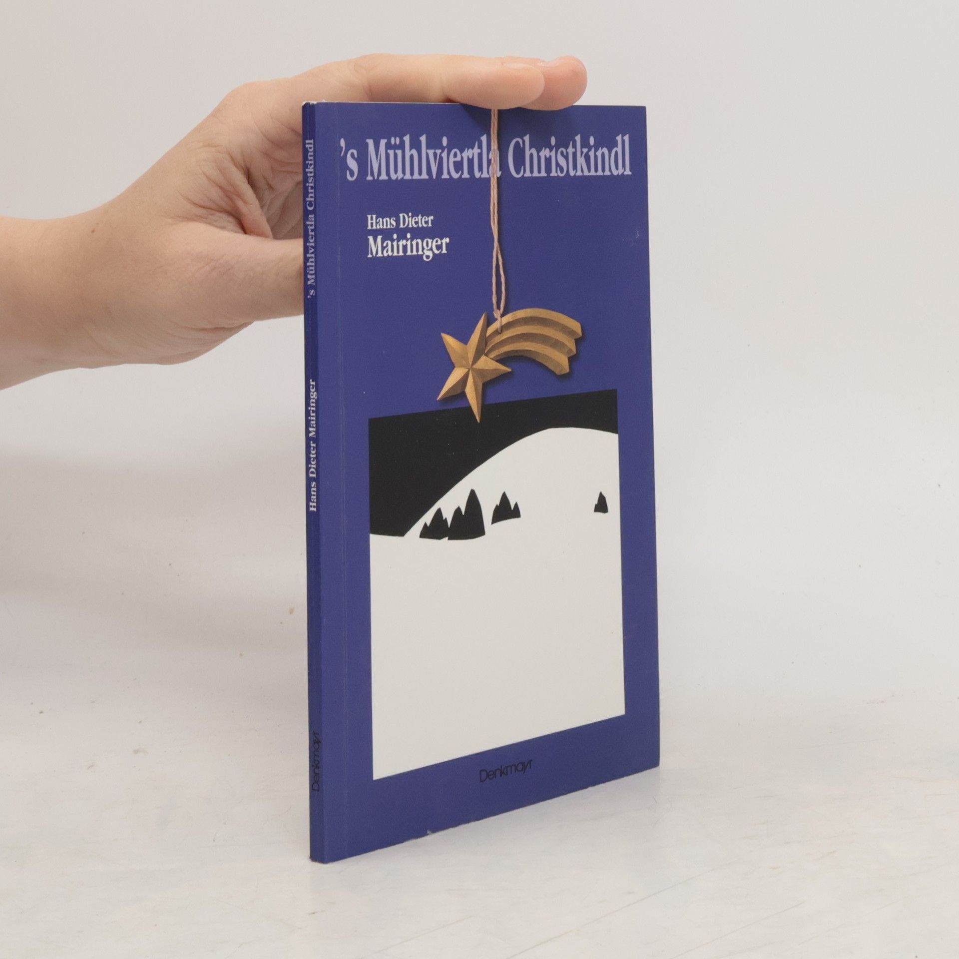 Hans Dieter Mairinger 's Mühlviertla Christkindl
