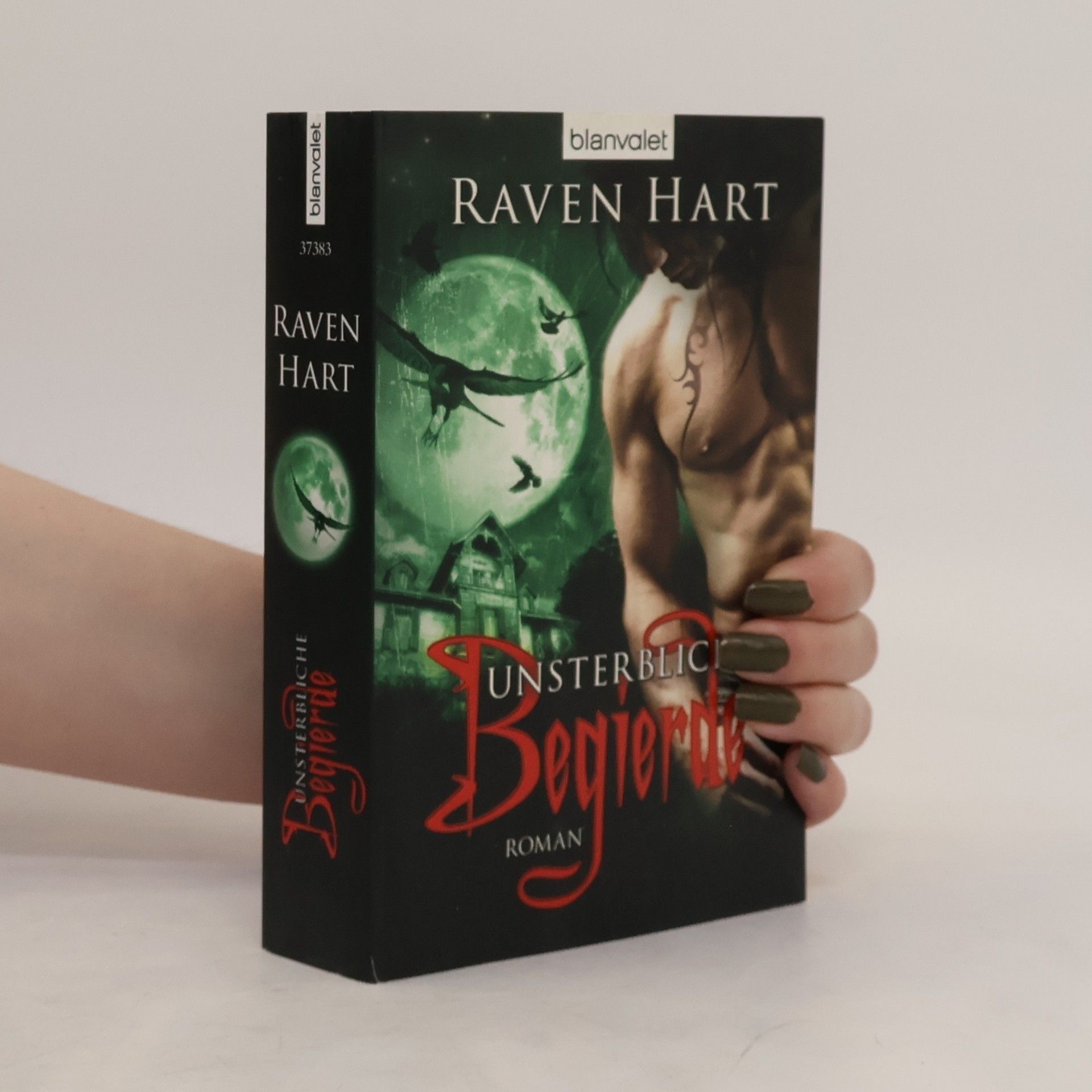 Raven Hart Unsterbliche Begierde