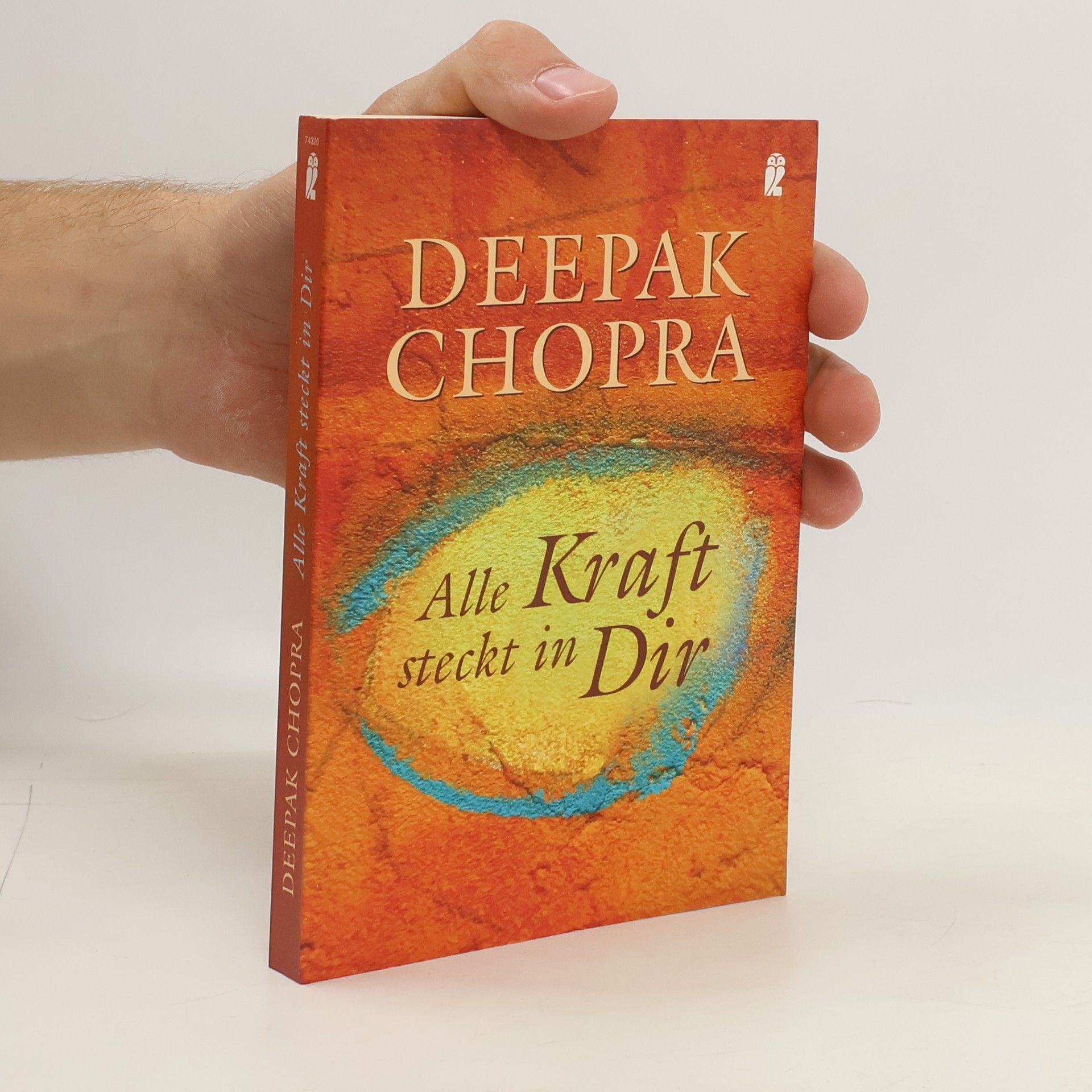 Deepak Chopra Alle Kraft steckt in Dir