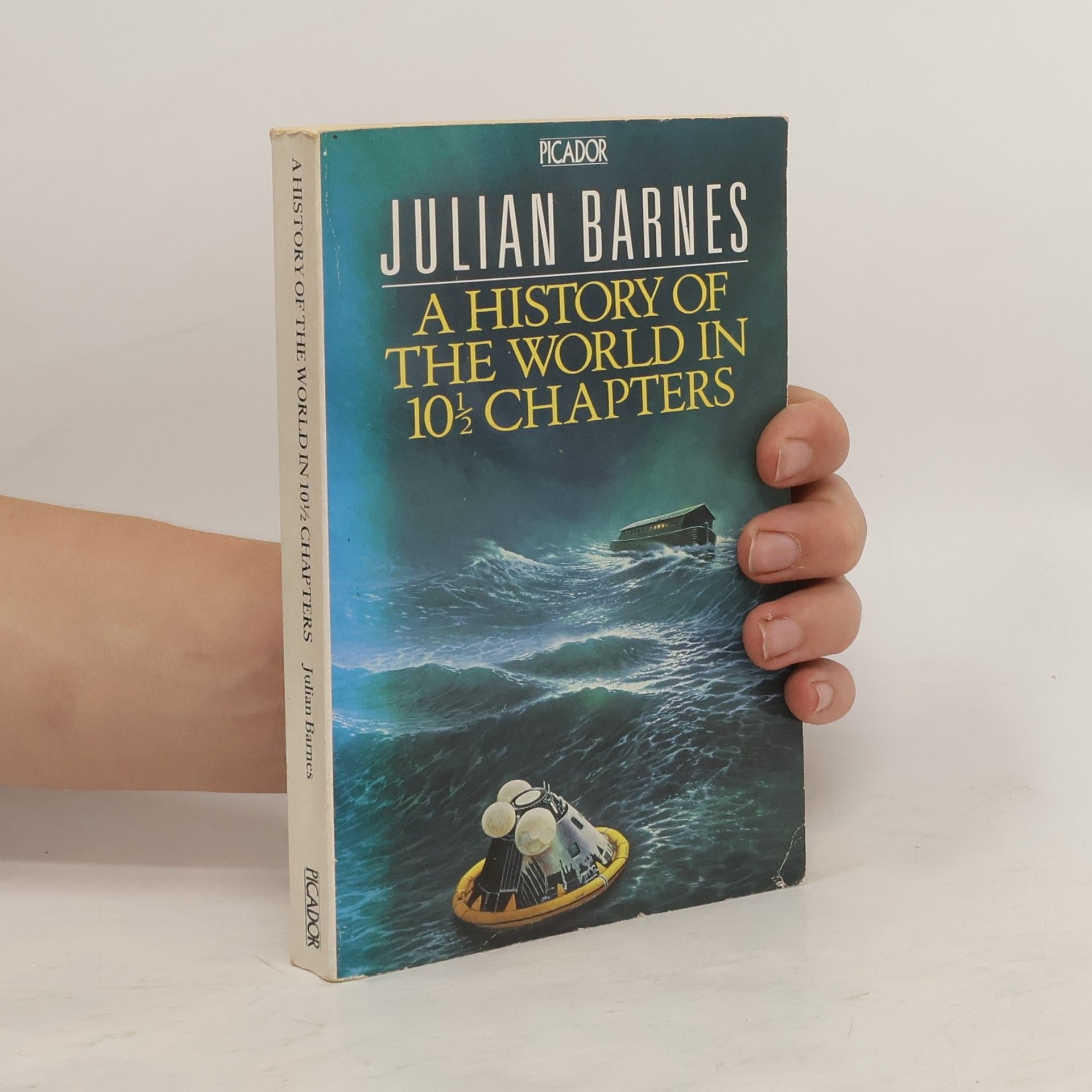 Julian Barnes A History of The World in 10 1/2 Chapters