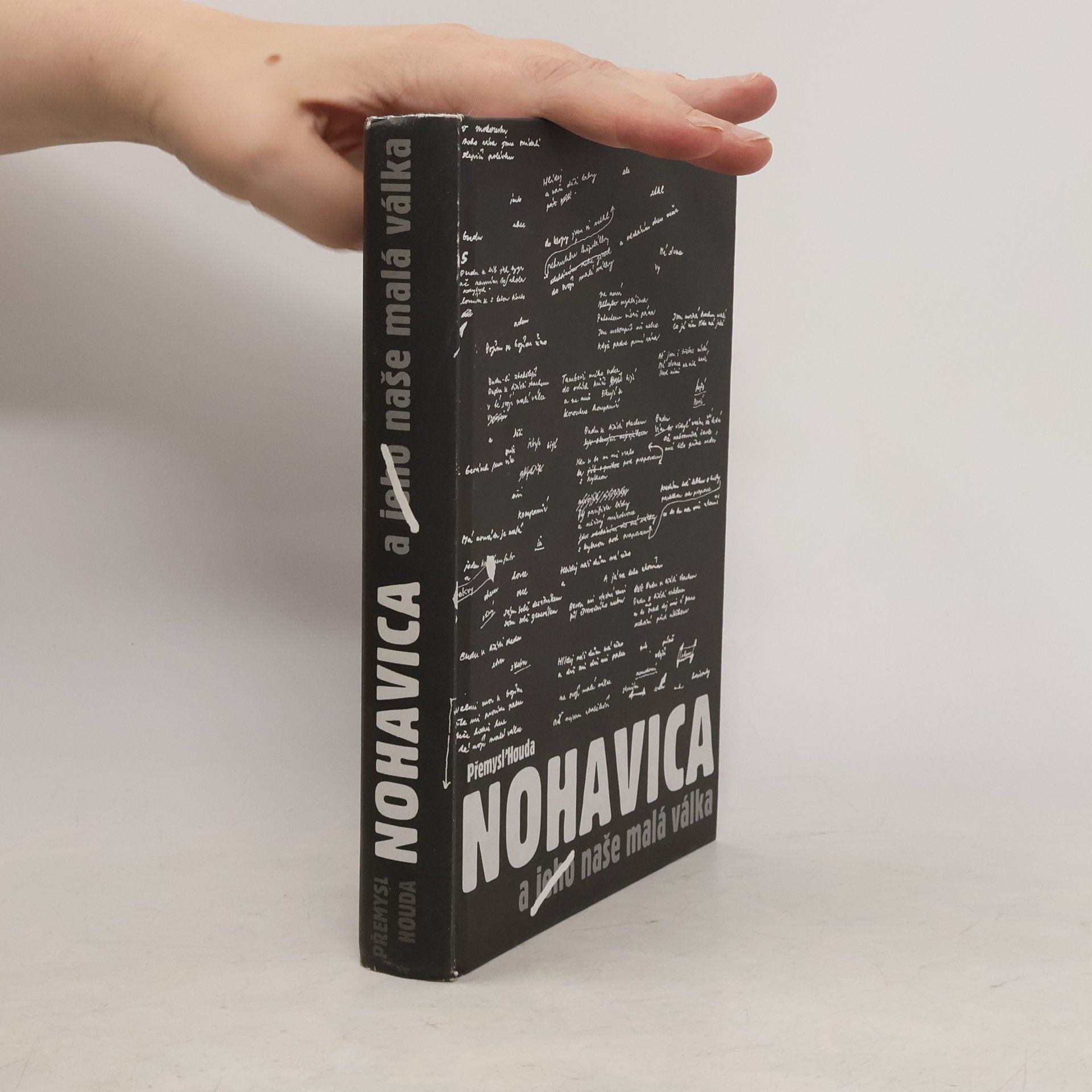 Přemysl Houda Nohavica a jeho naše malá válka