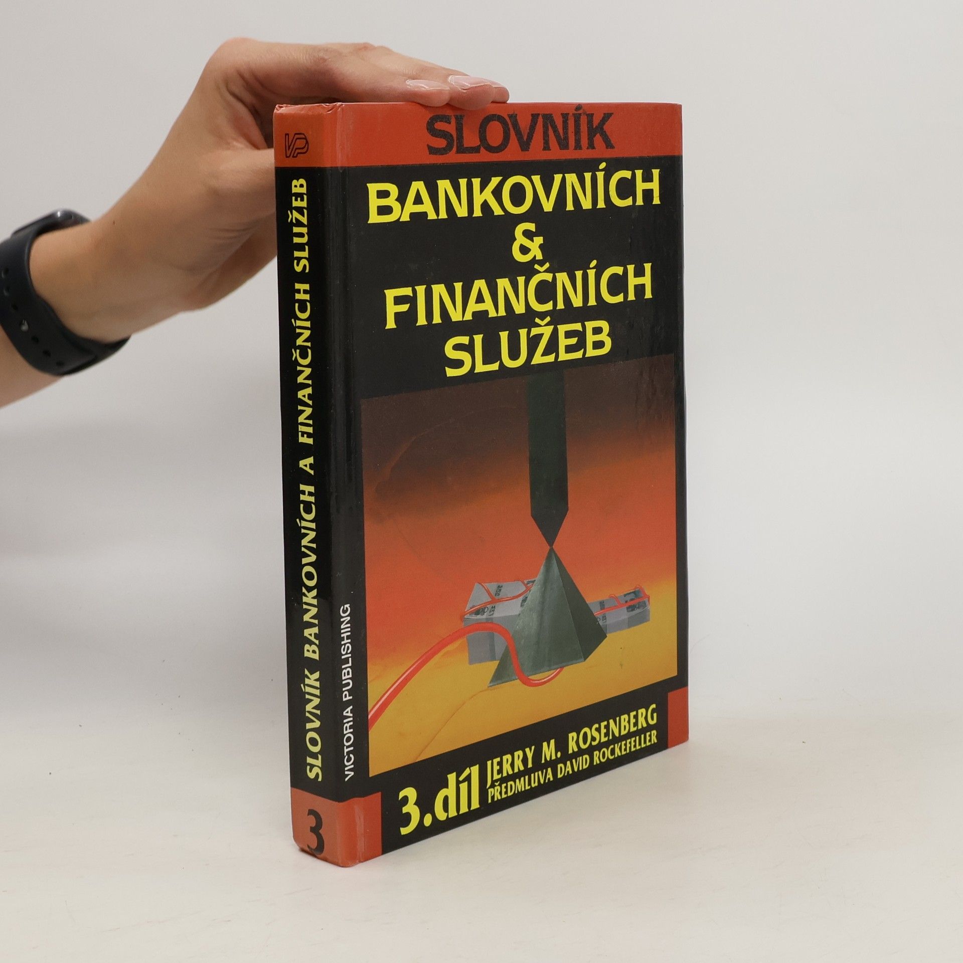 Jerry Martin Rosenberg Slovník bankovních & finančních služeb 3. díl