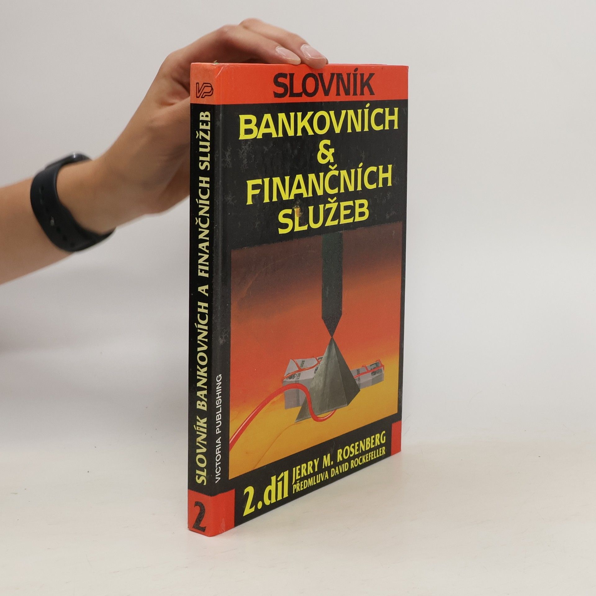 Jerry Martin Rosenberg Slovník bankovních & finančních služeb 2. díl