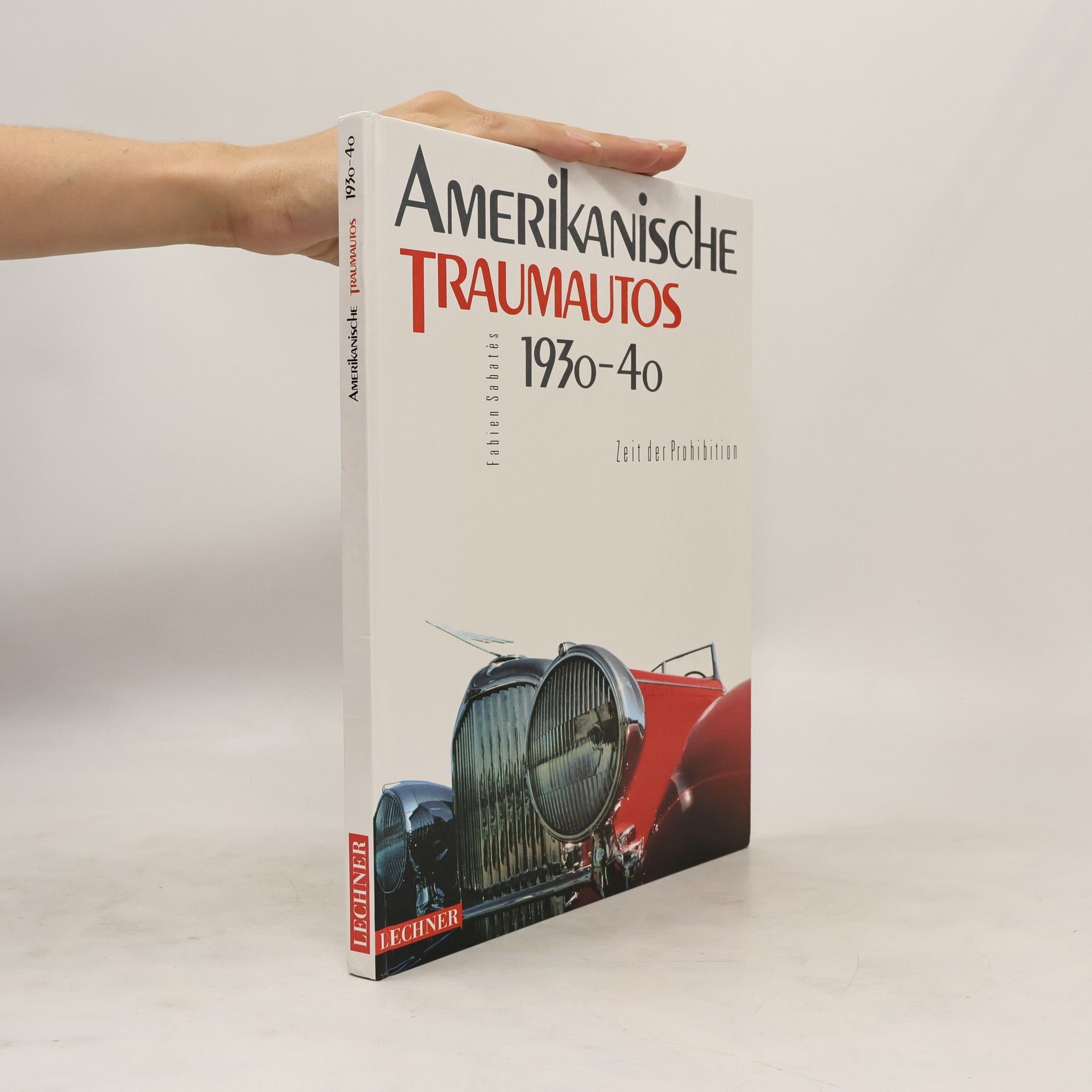 Fabien Sabatès Amerikanische Traumautos 1930-40