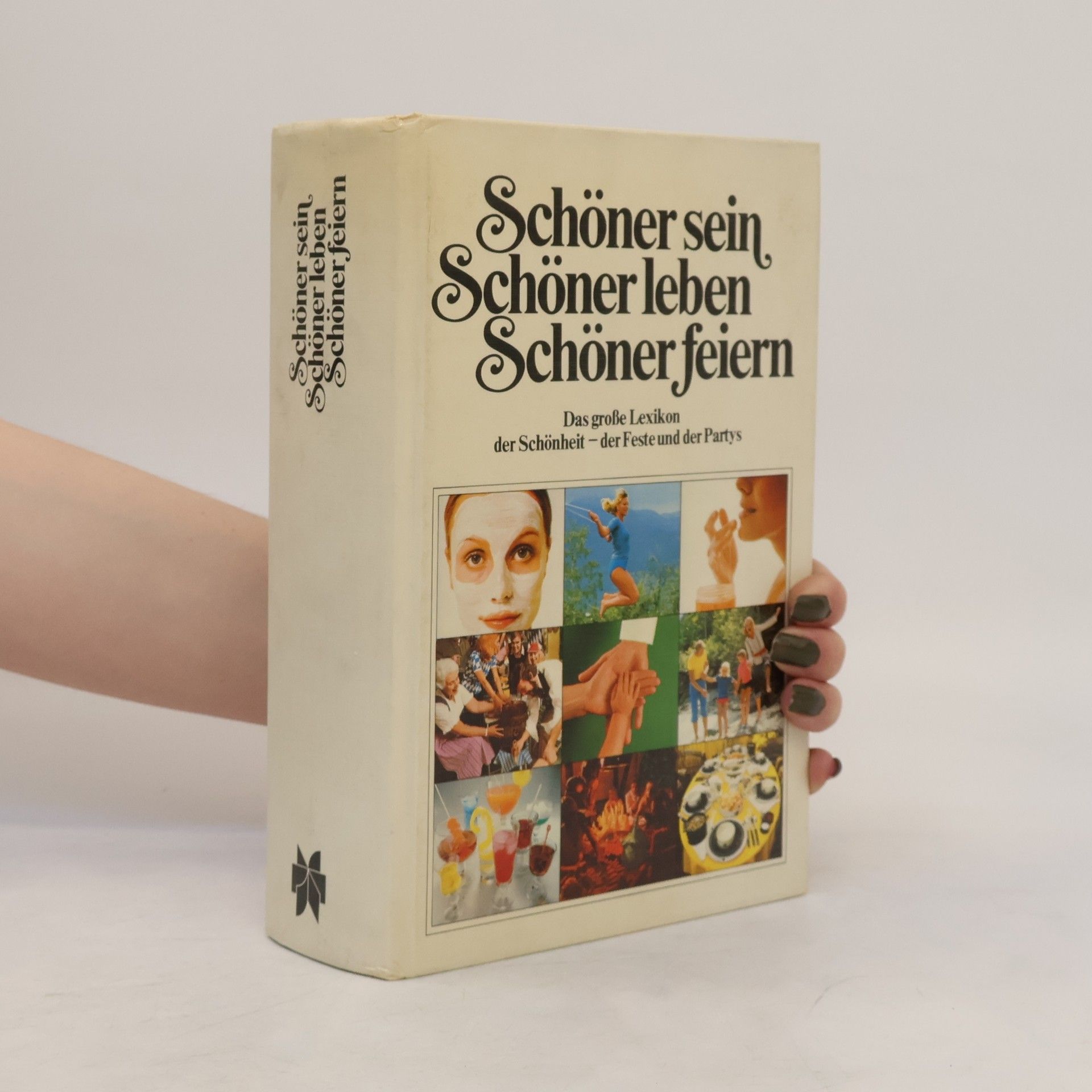 Sybil Schönfeldt Schöner sein, Schöner leben, Schöner feiern
