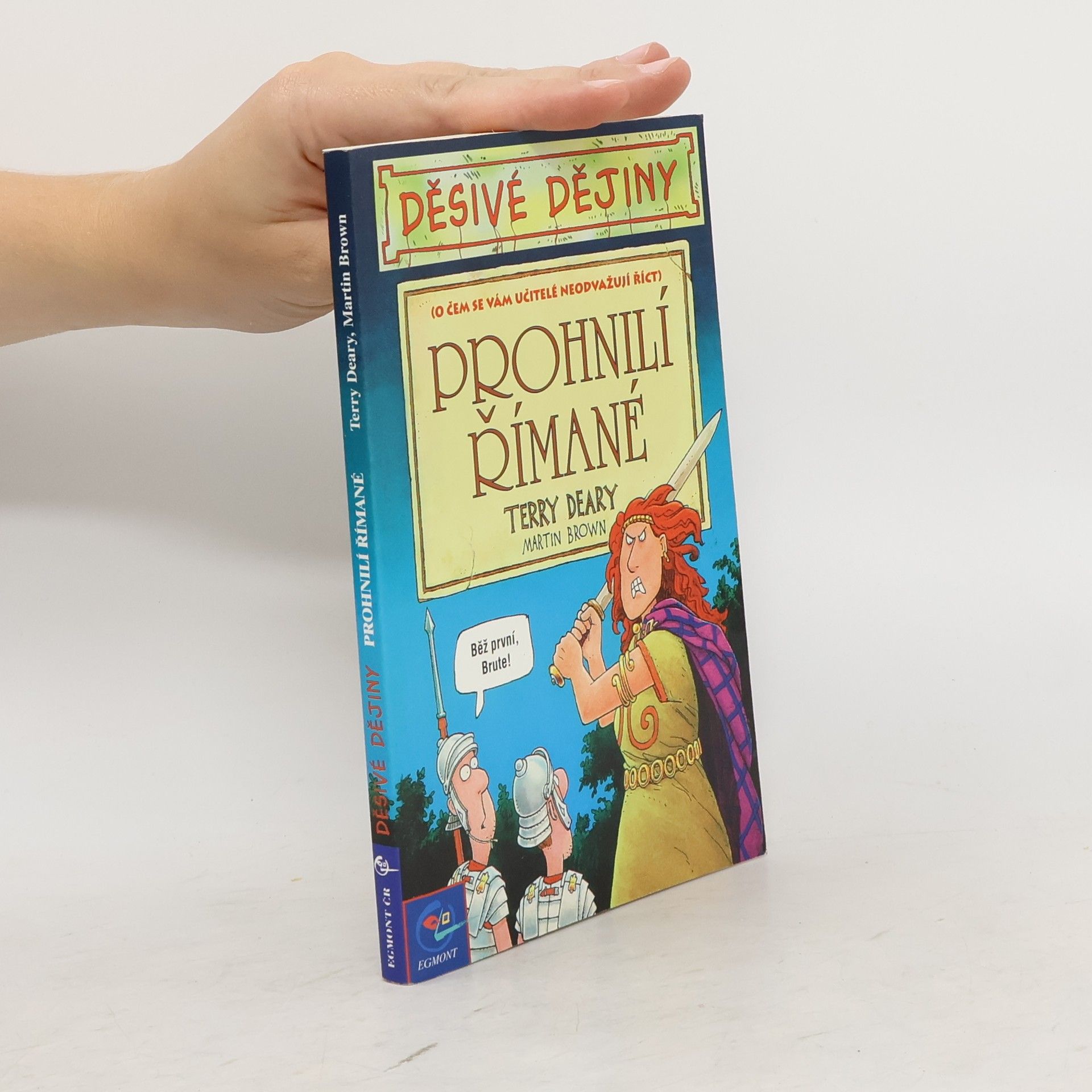 Terry Deary Prohnilí Římané