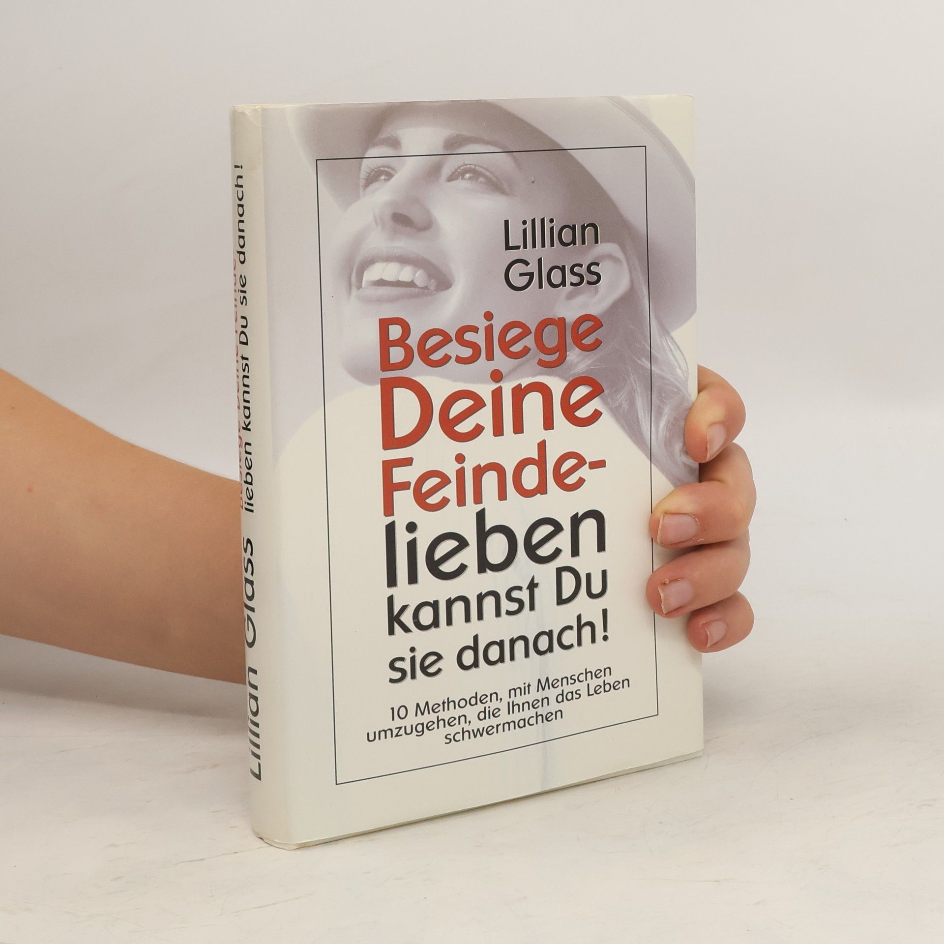 Lillian Glass Besiege Deine Feindelieben kannst du sie danach!
