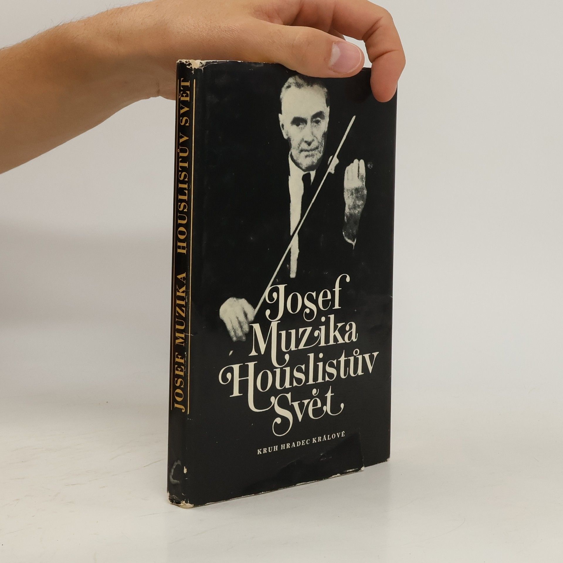 Josef Muzika Houslistův svět. Vzpomínky a zamyšlení