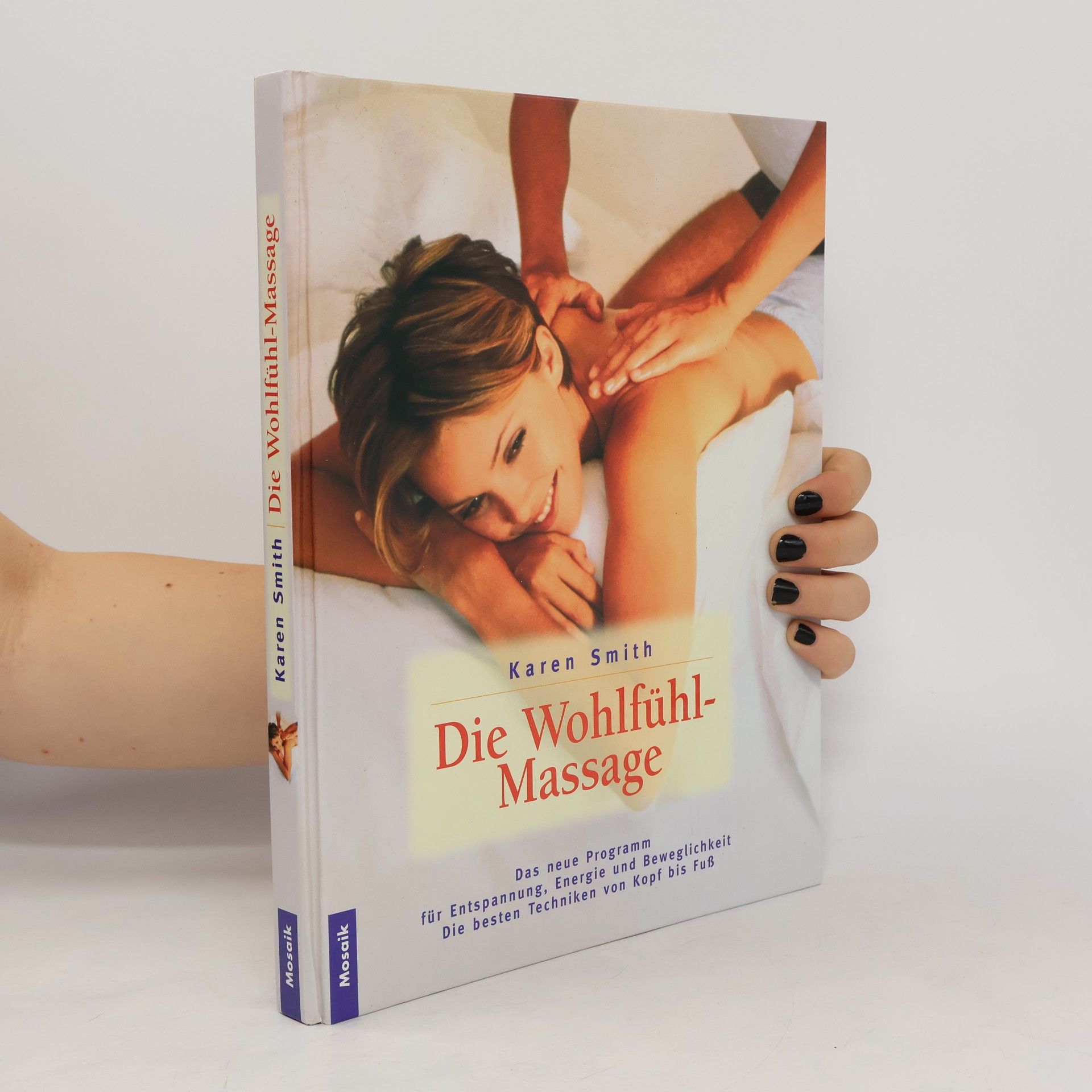 Karen Smith Die Wohlfühl-Massage