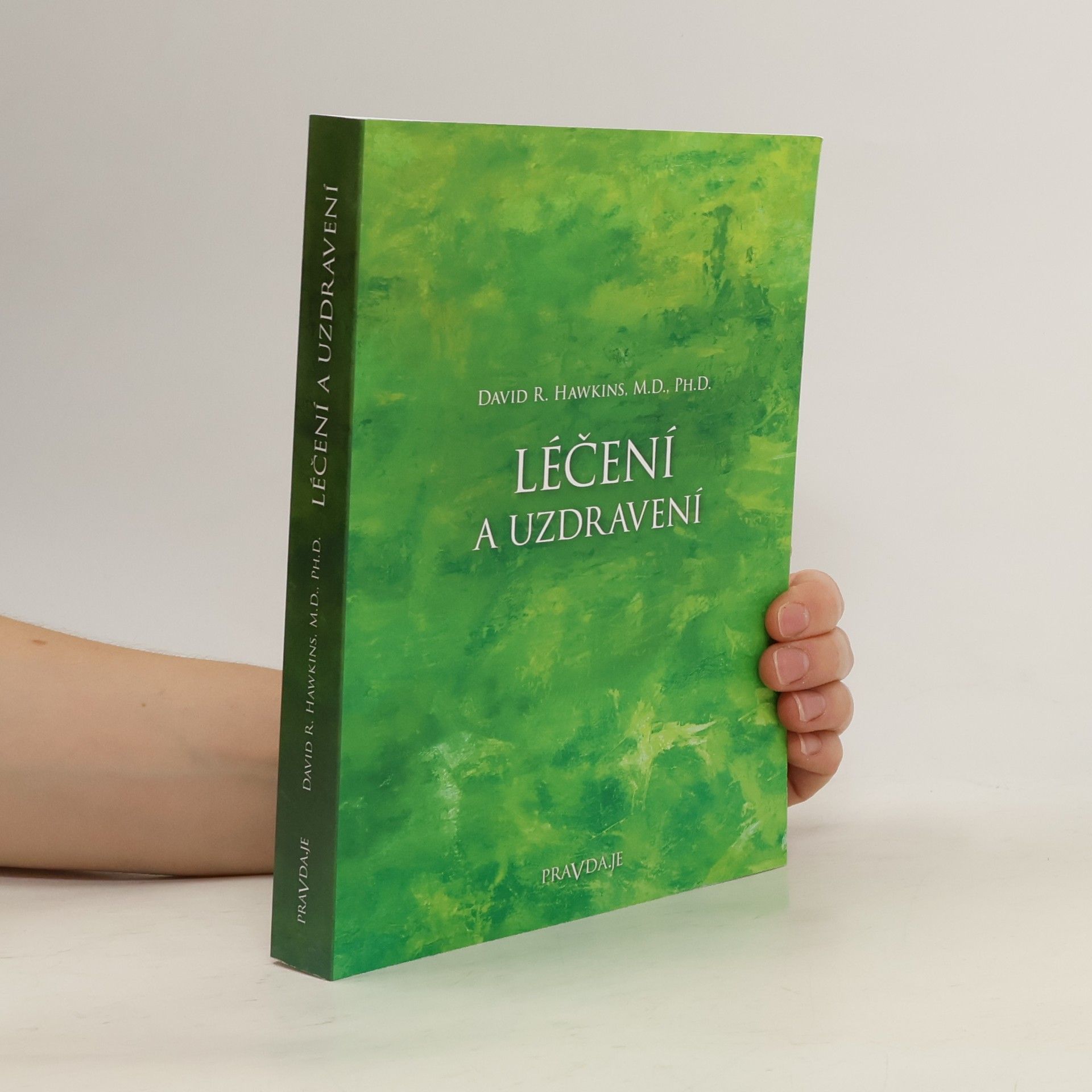 David R. Hawkins Léčení a uzdravení